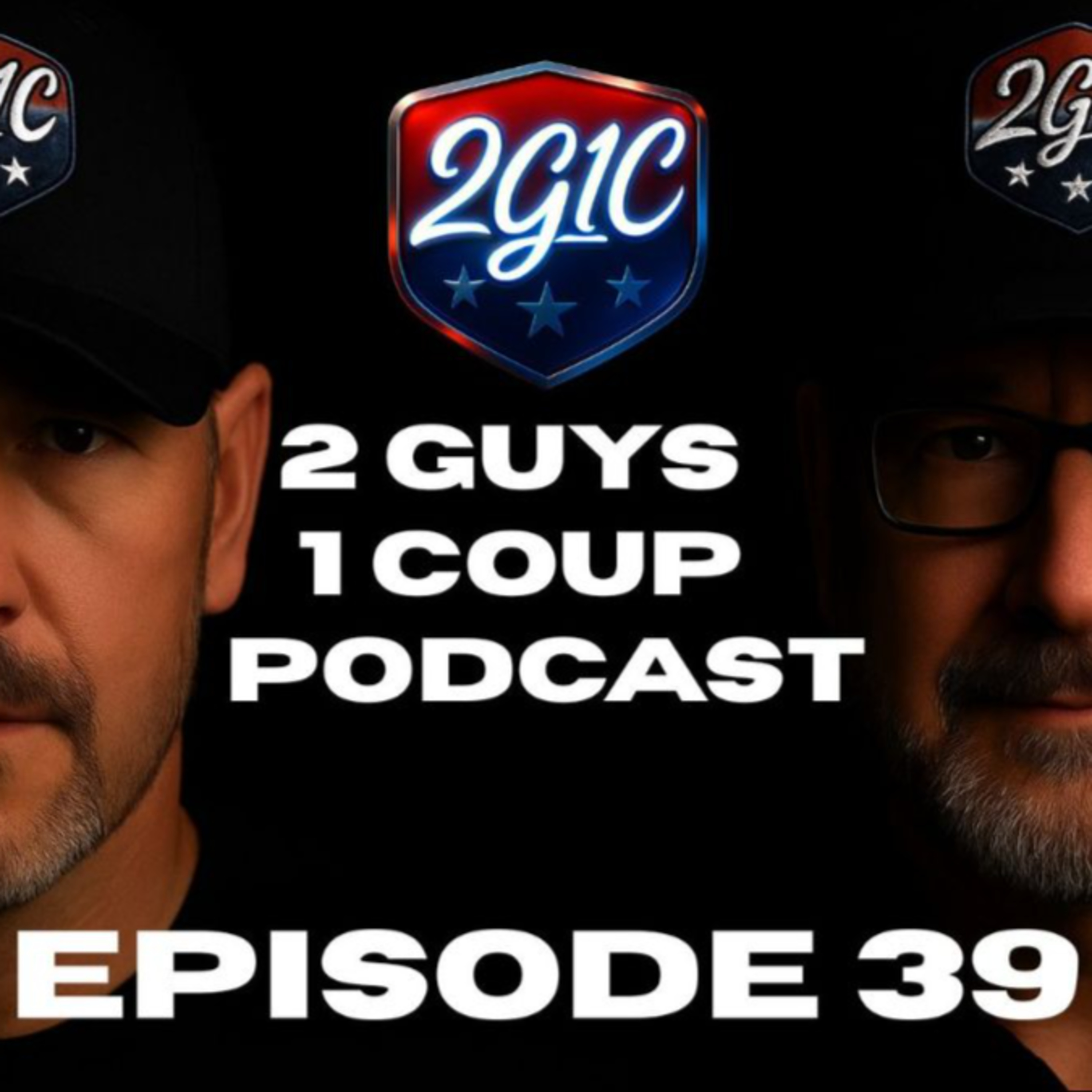 2 Guys 1 Coup Podcast