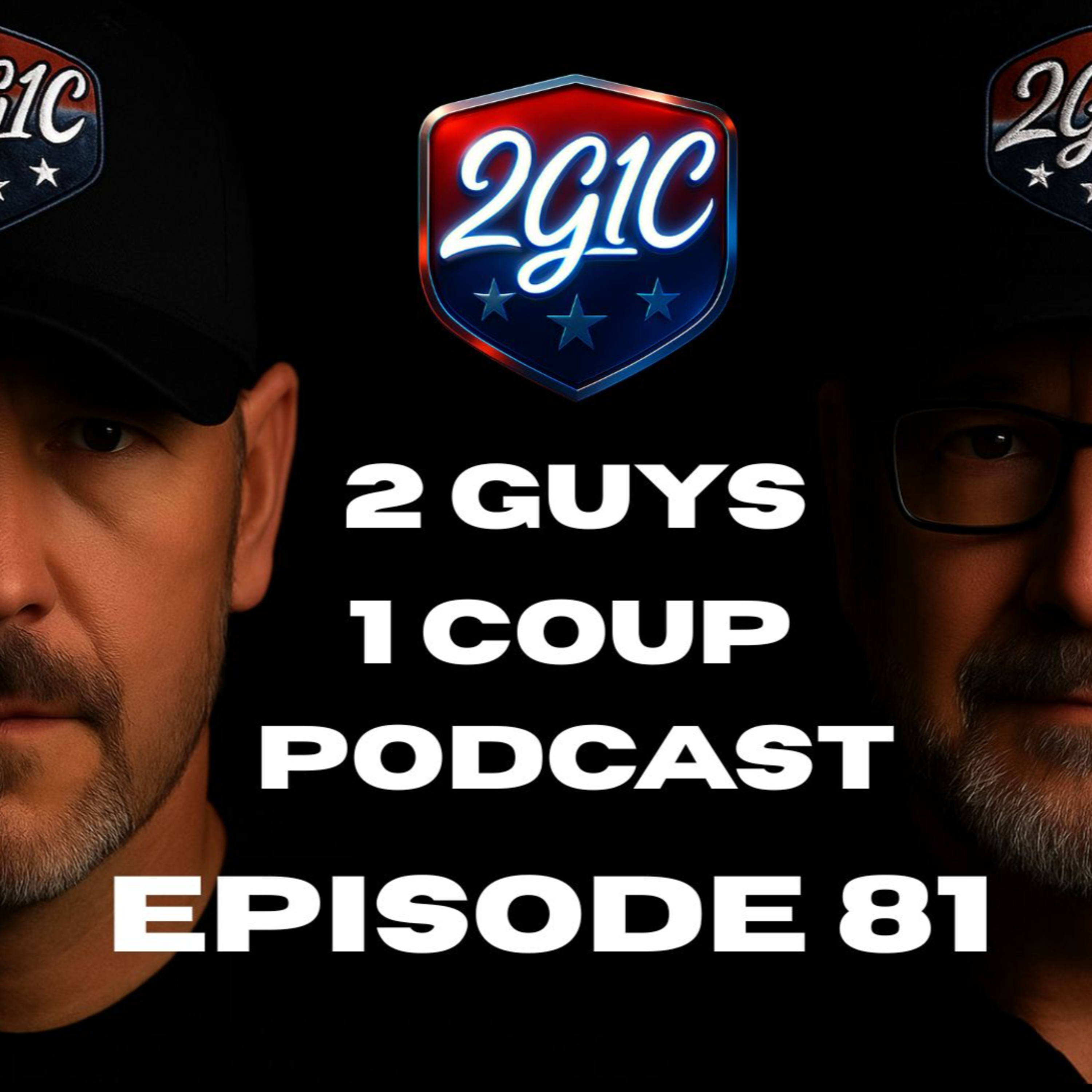 2 Guys 1 Coup Podcast