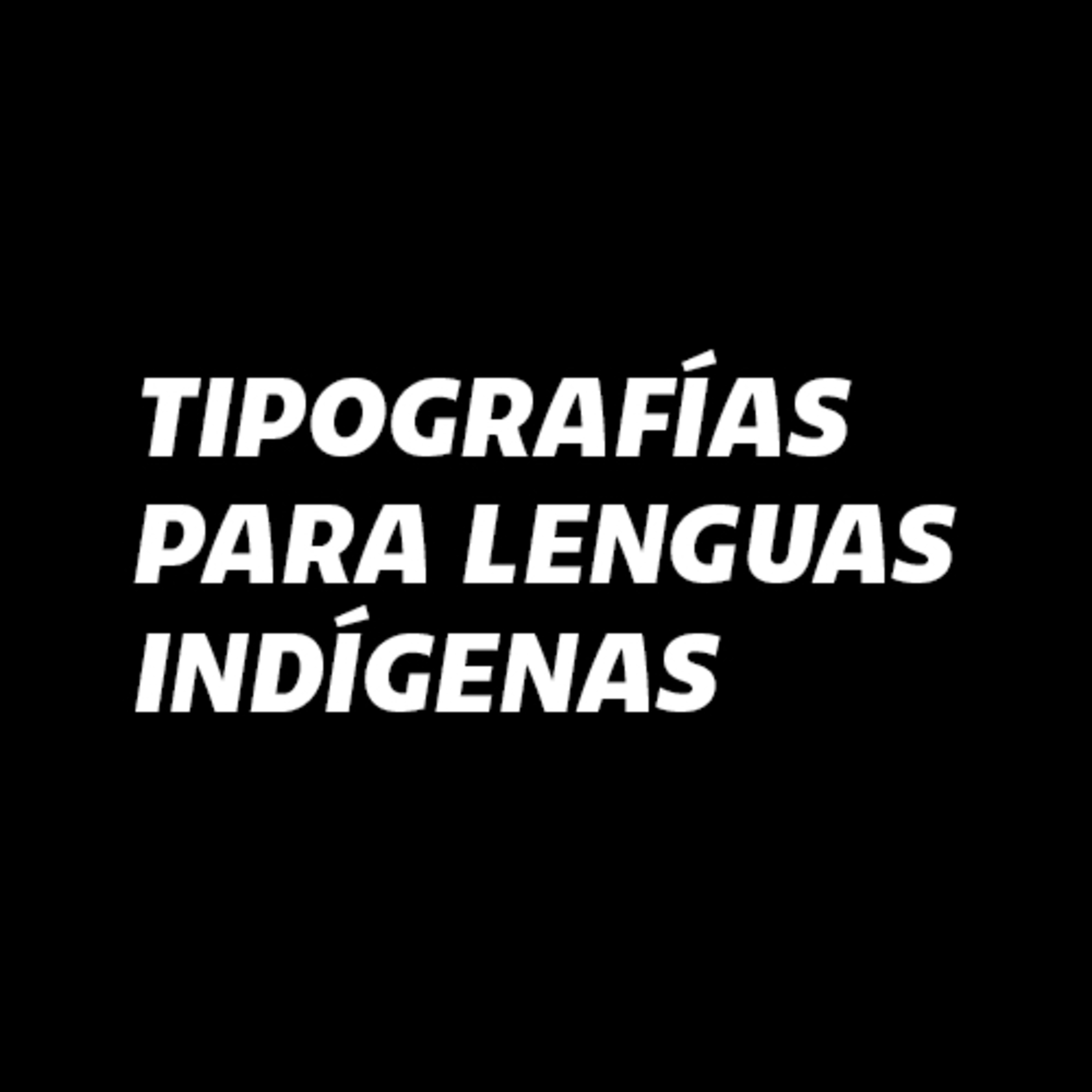 Tipografías y lenguas indígenas en México episode artwork