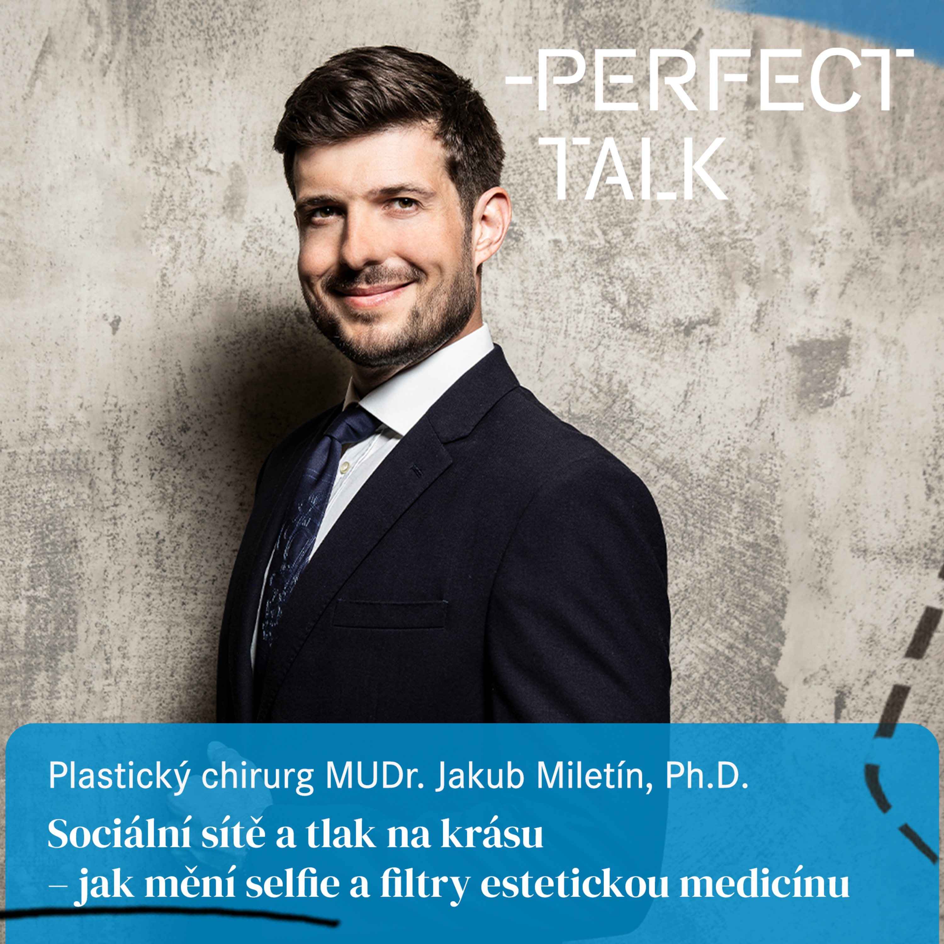 61. MUDr. Jakub Miletín, Ph.D. : Jak selfie a filtry ovlivňují estetickou medicínu episode artwork