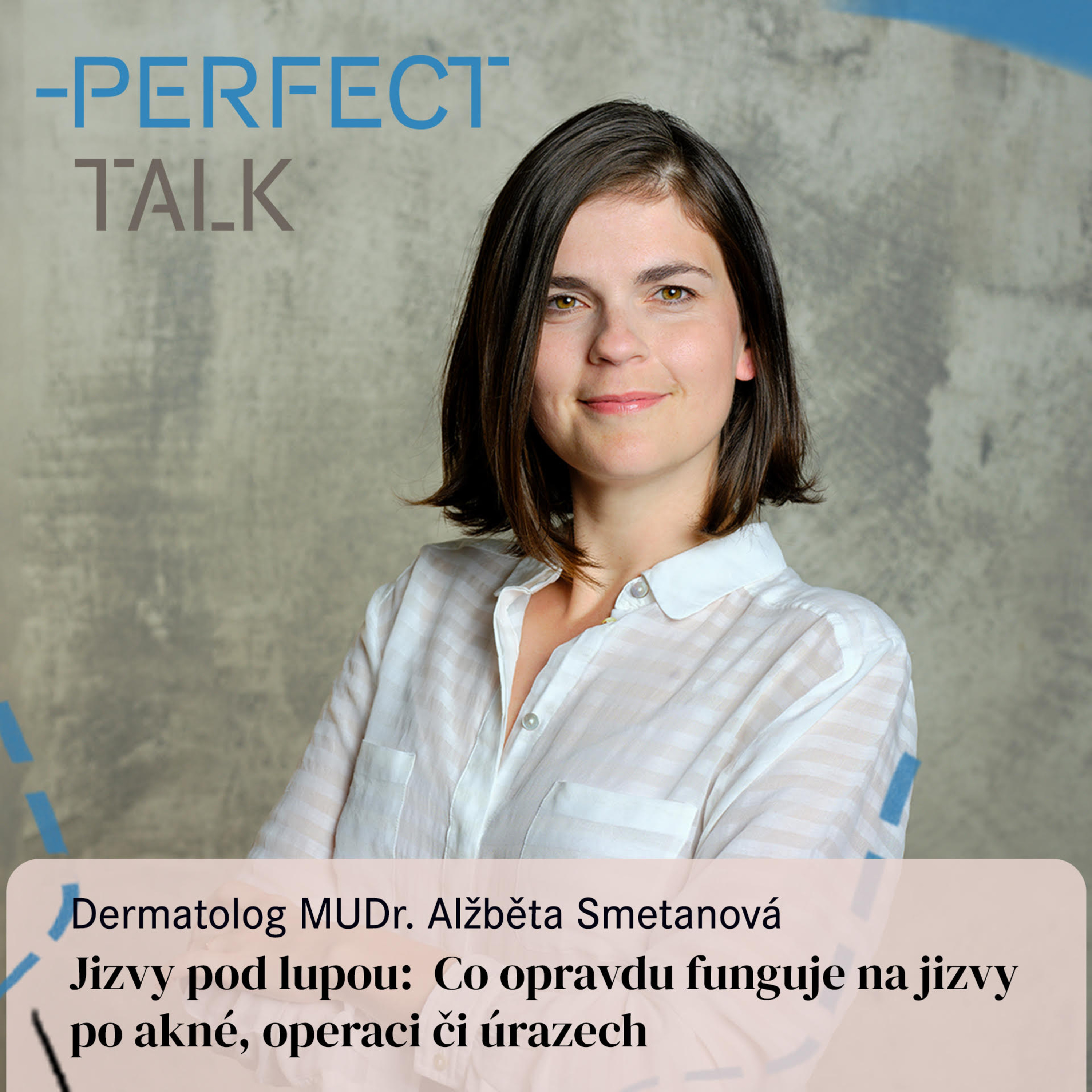 64. MUDr. Alžběta Smetanová: Jizvy po akné, operaci i úrazech: Co na ně opravdu funguje? episode artwork