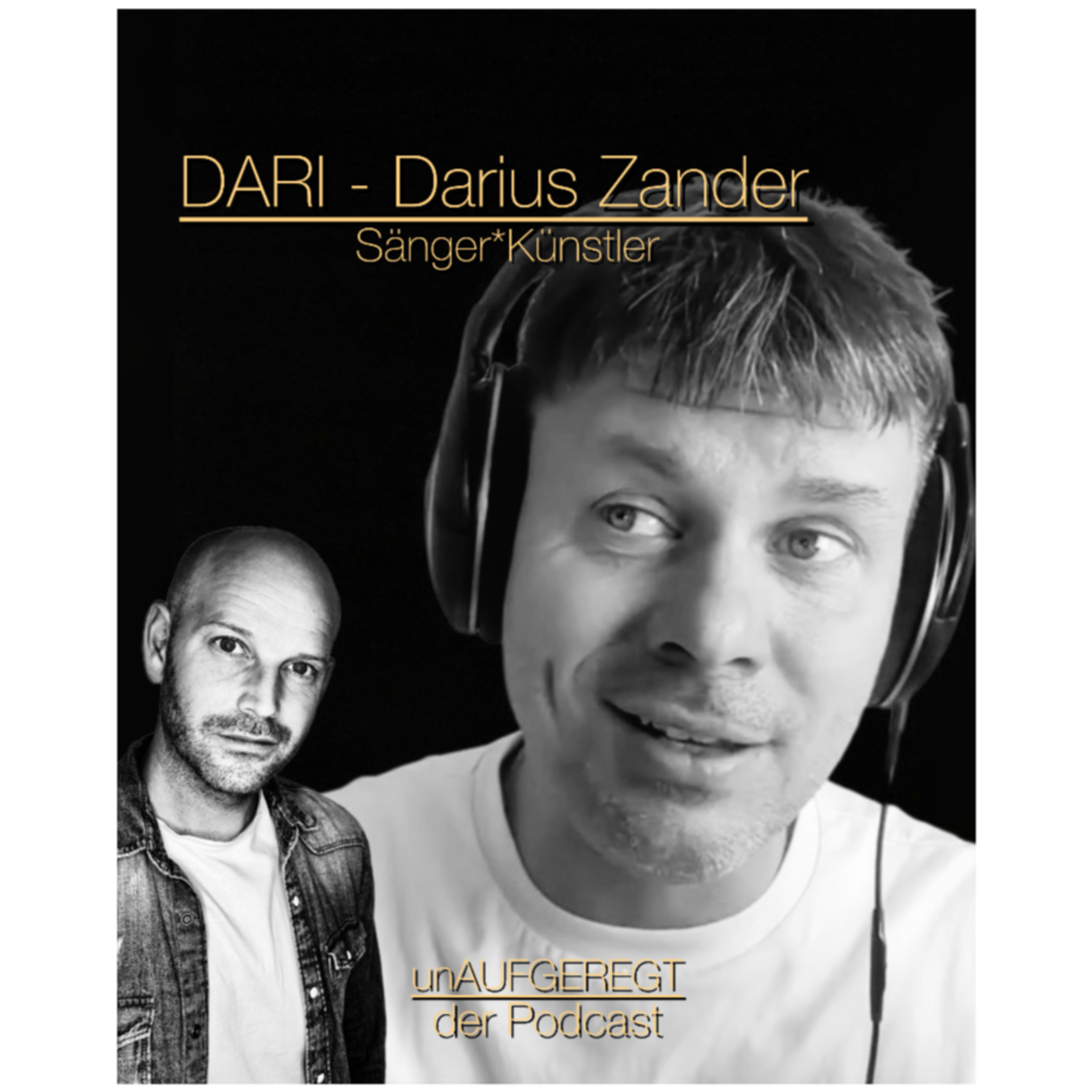 unAUFGEREGT 22 - mit DARI - Darius Zander - Wenn dein Traum wahr wird episode artwork