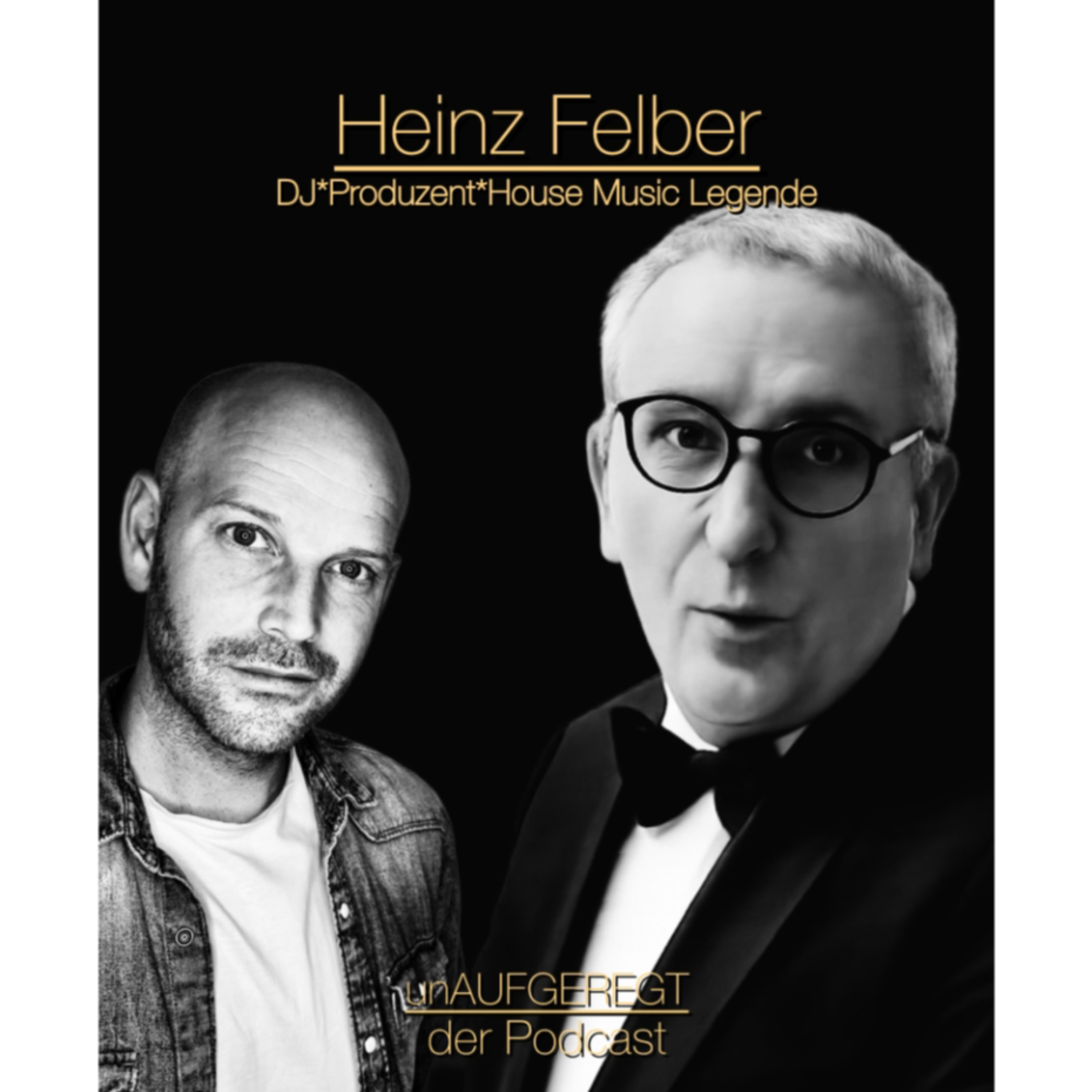 unAUFGEREGT 27 - mit Heinz Felber - Ein Begleiter von Generationen  episode artwork