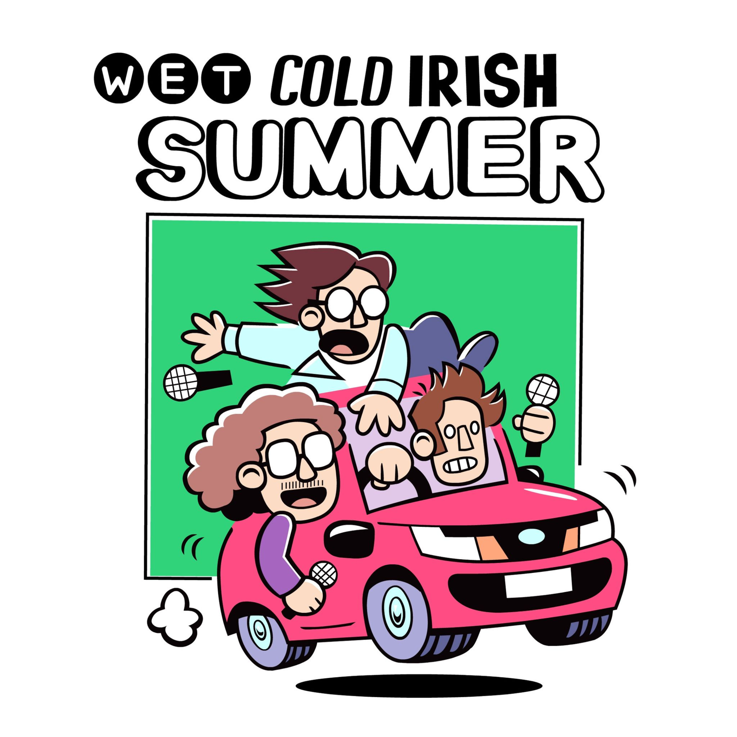 Wet Cold Irish Summer