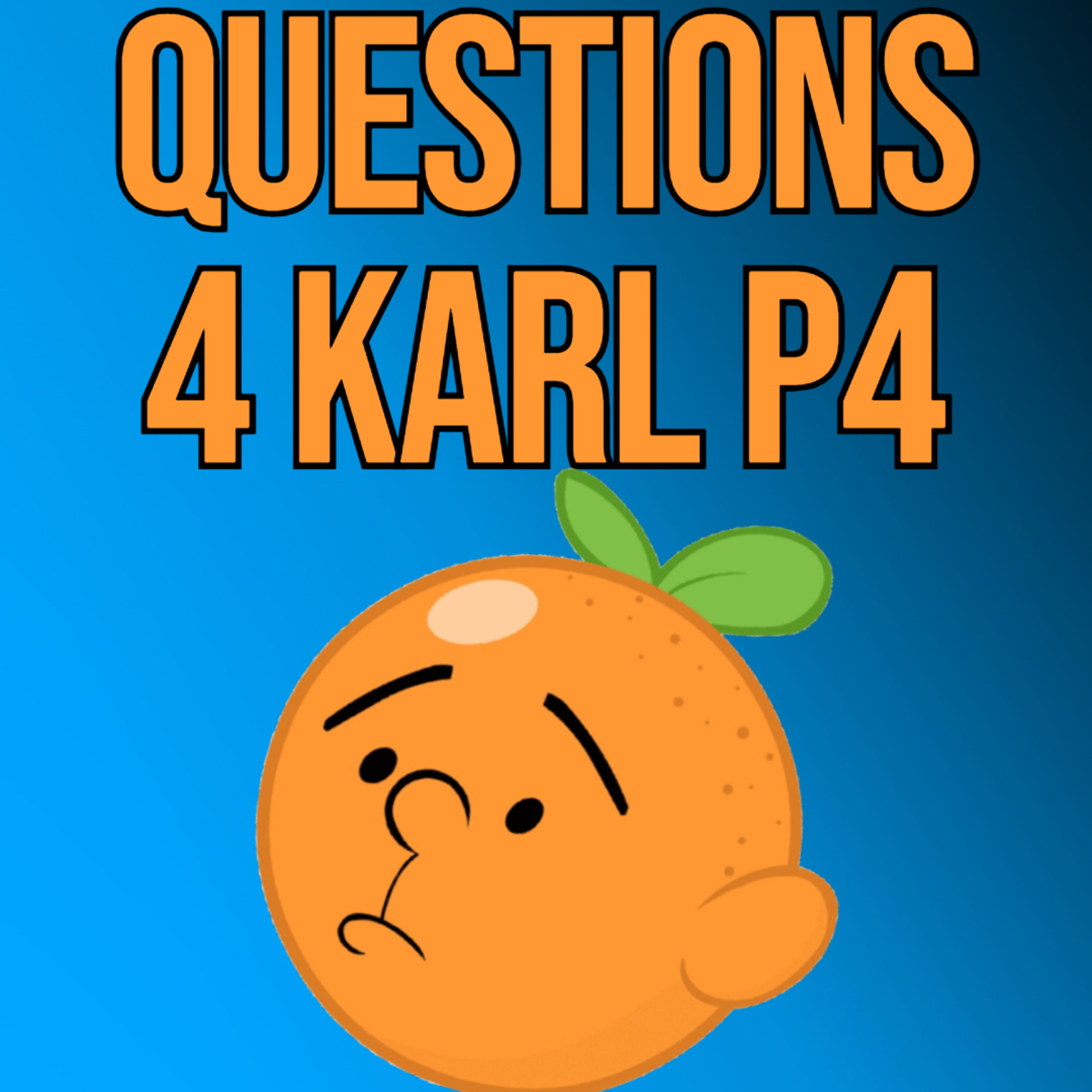 #4 Questions for Karl - Part 4 episode artwork