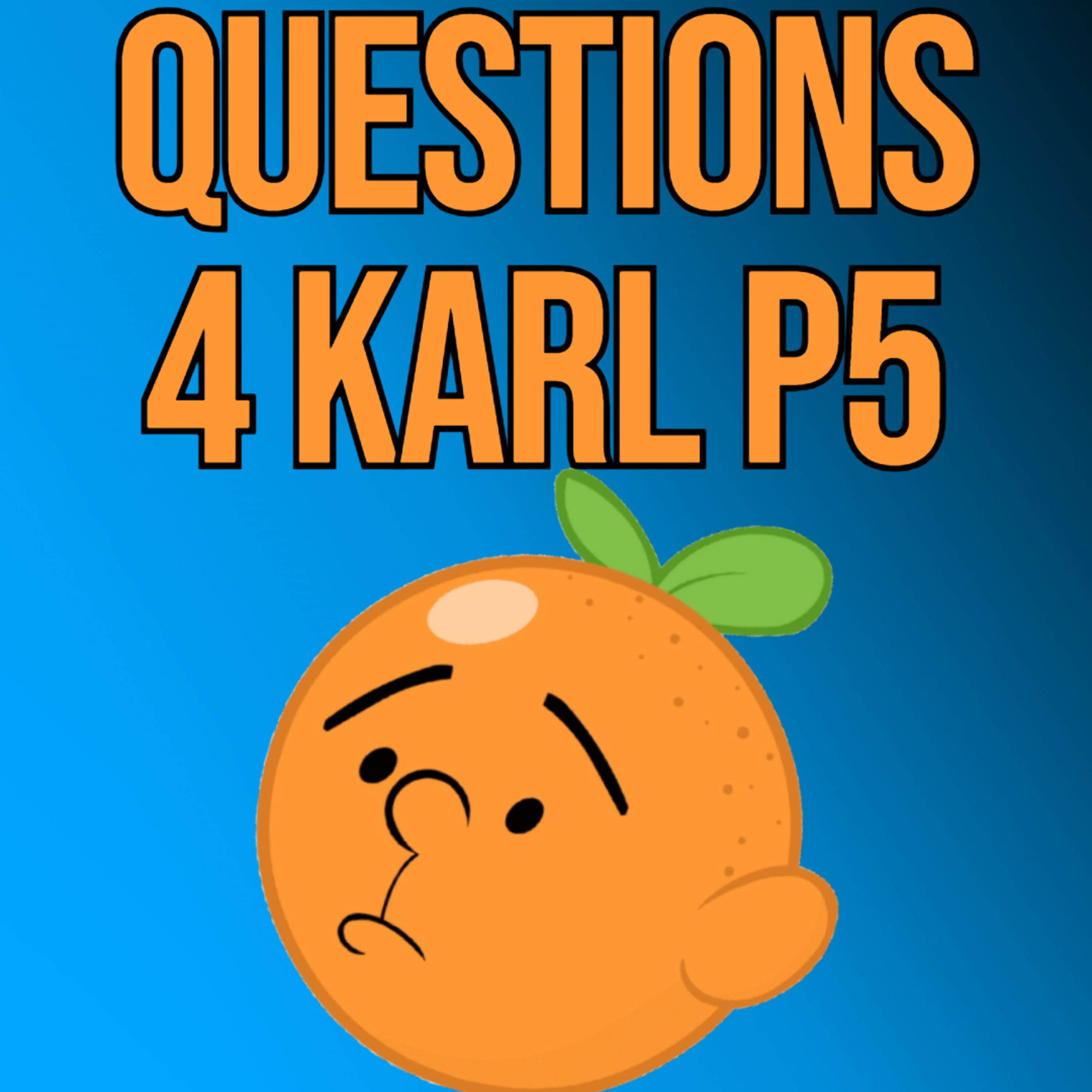 #5 Questions for Karl - Part 5 episode artwork