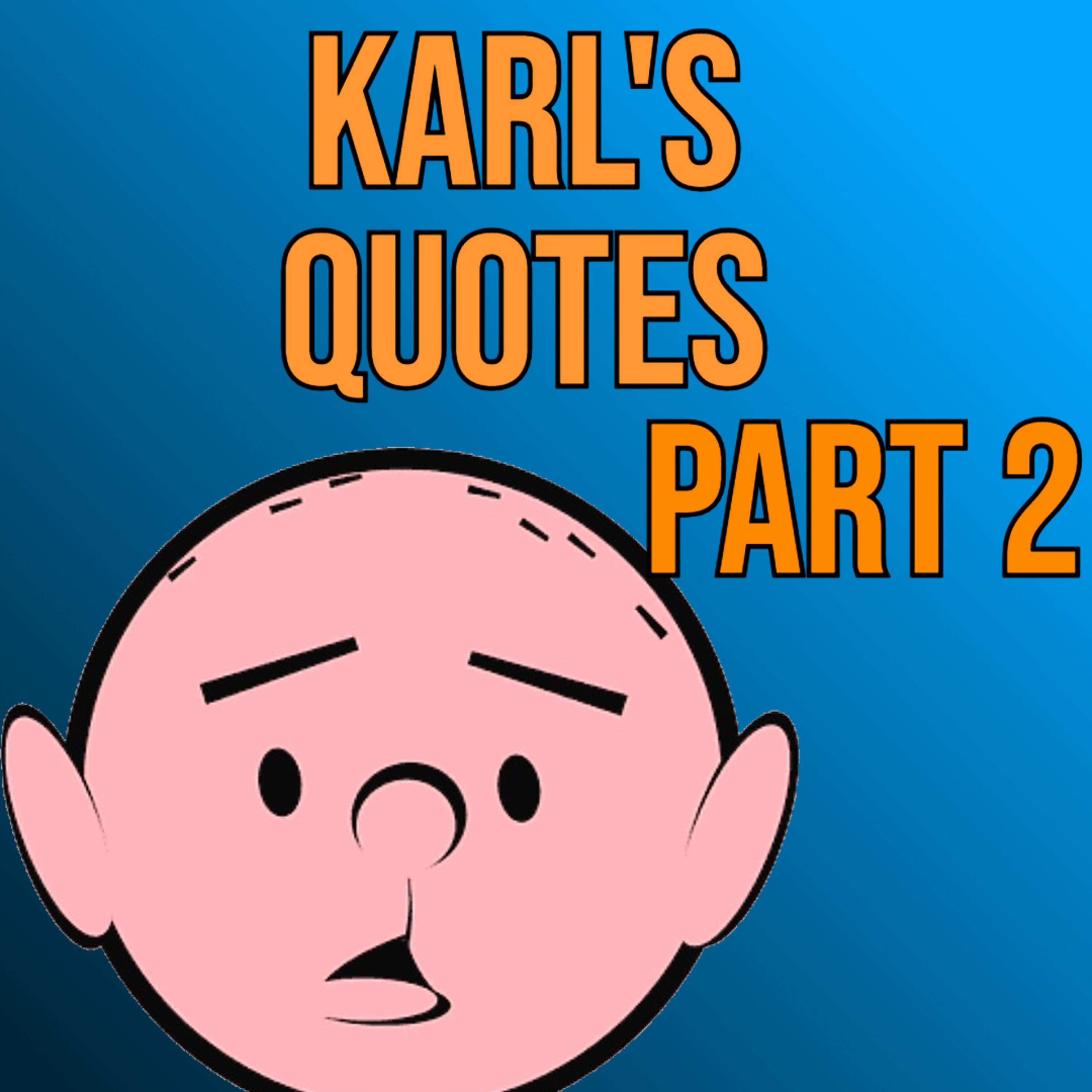 #P2 KARL PILKINGTON INSPIRING SAYINGS WITH RICKY GERVAIS - PART 2 episode artwork