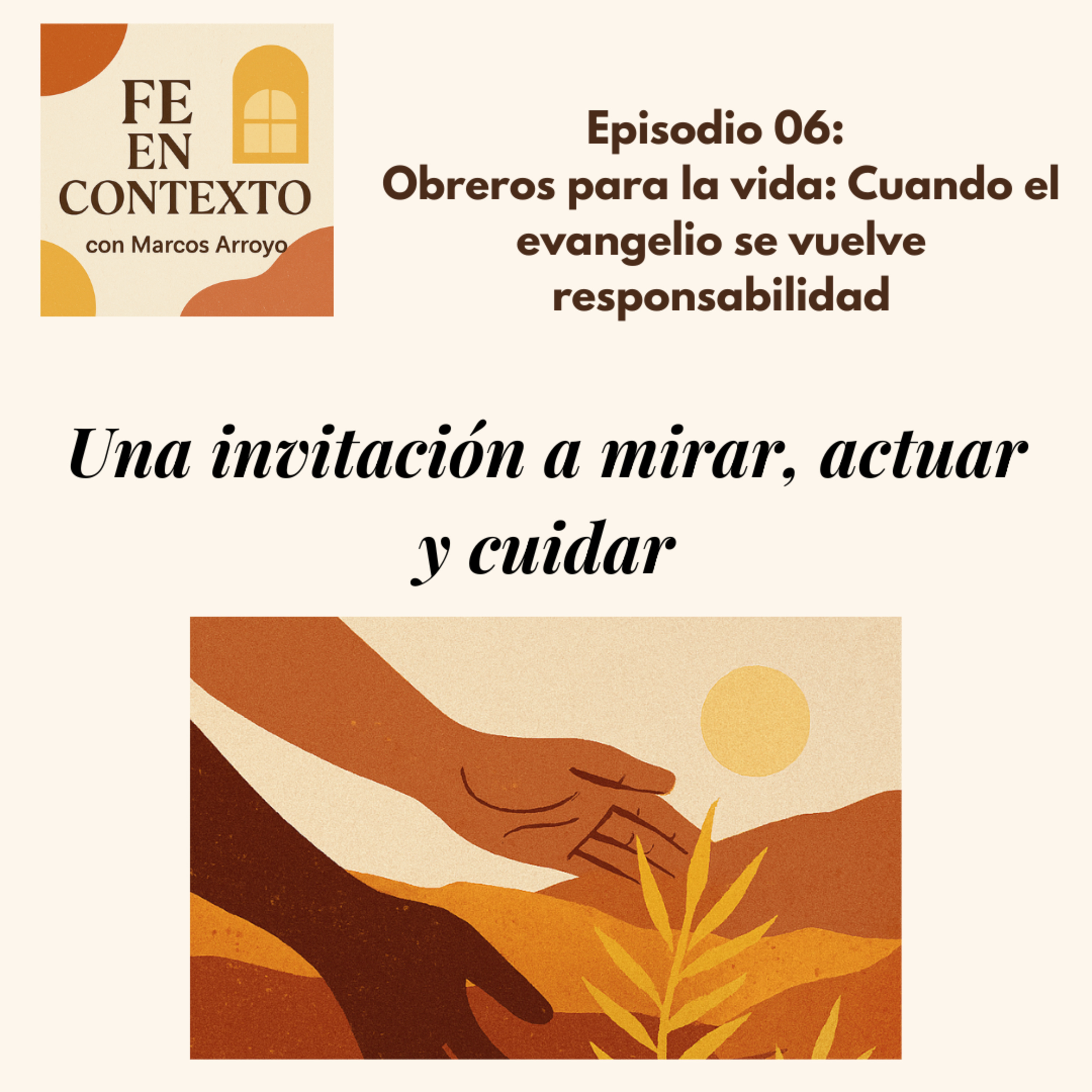 Episodio 6: Obreros para la vida: Cuando el evangelio se vuelve responsabilidad episode artwork