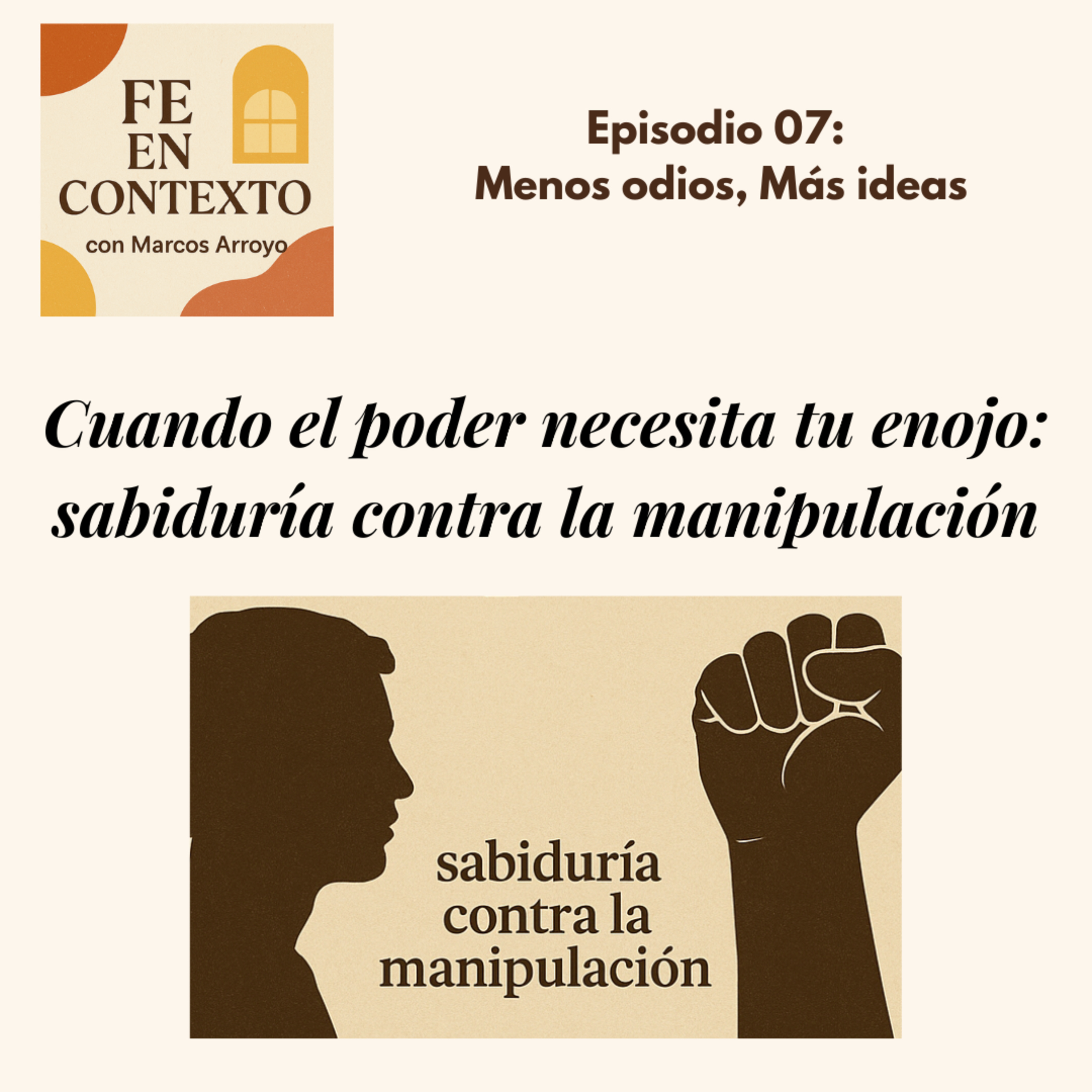 Episodio 7: Menos odios, Más ideas episode artwork