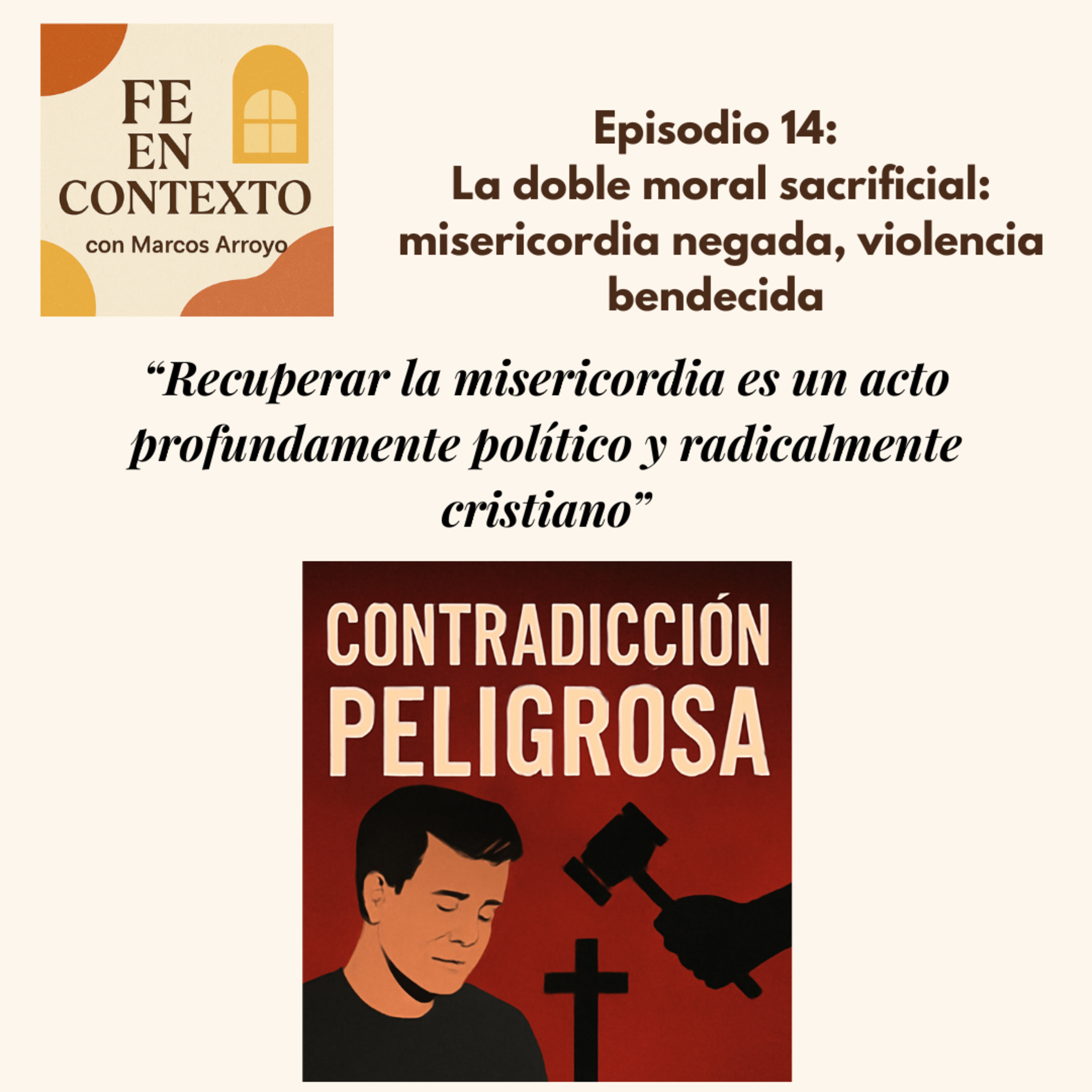 Episodio 14: La doble moral sacrificial: misericordia negada, violencia bendecida  episode artwork