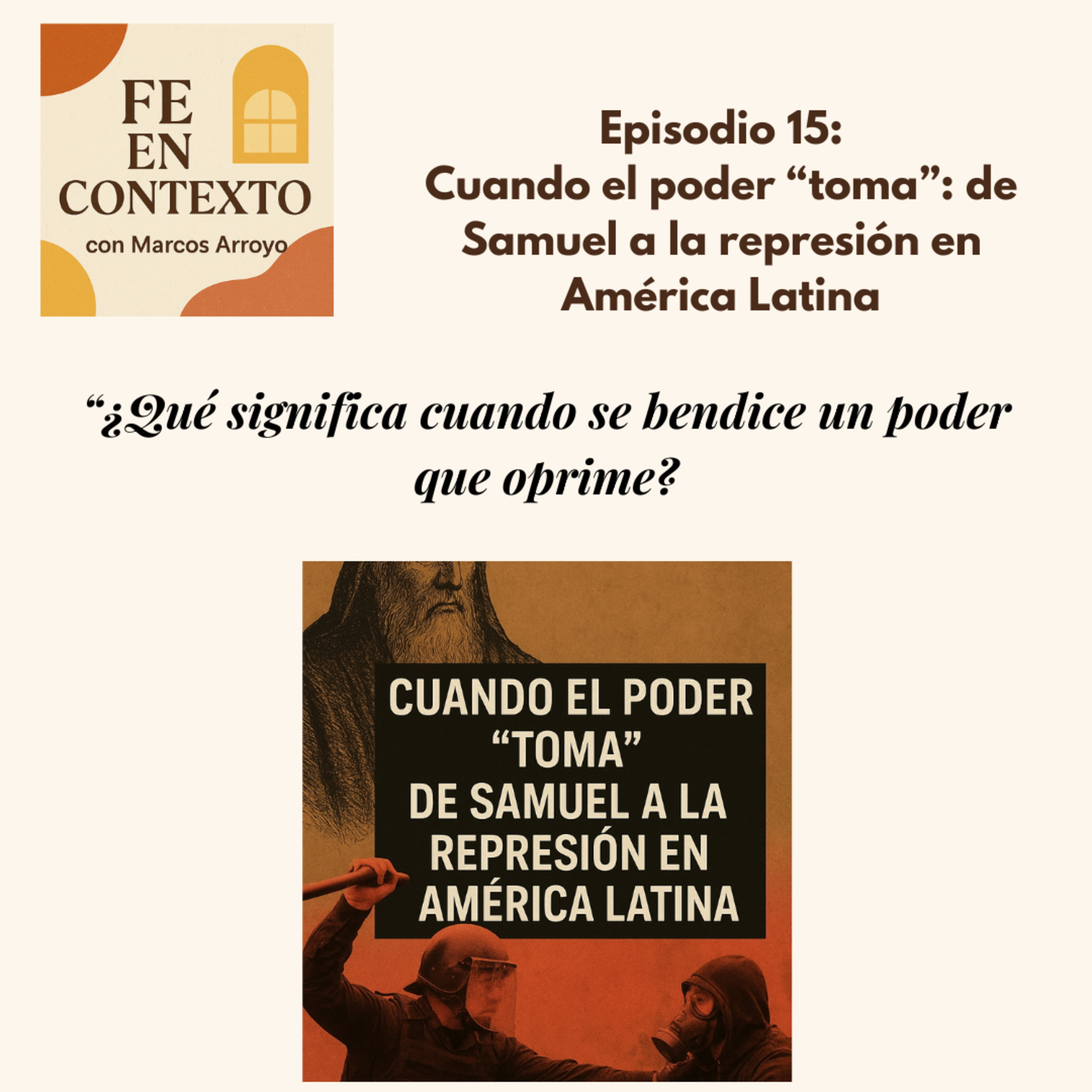 Episodio 15. Cuando el poder “toma”: de Samuel a la represión en América Latina episode artwork