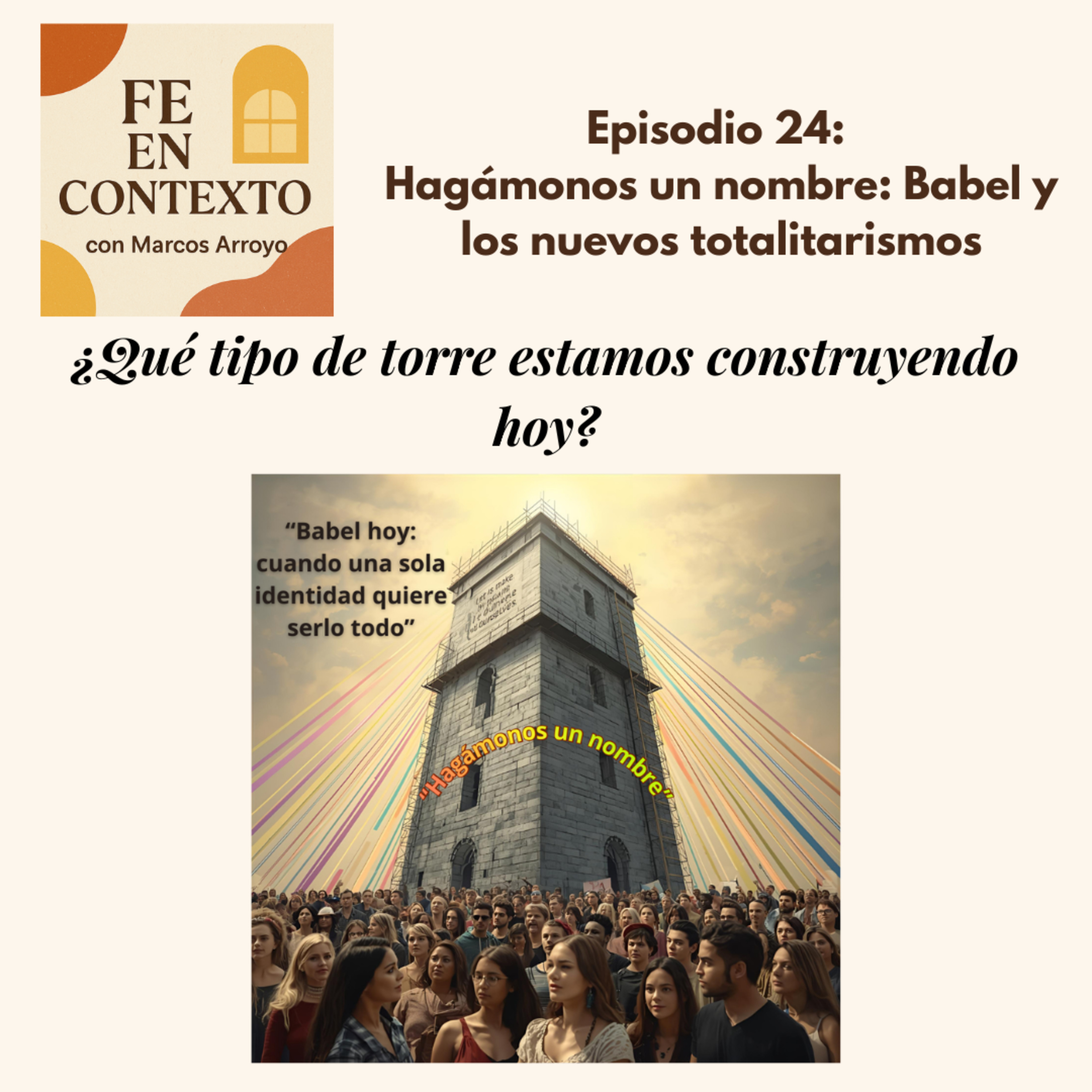 Episodio 24. Hagámonos un nombre: Babel y los nuevos totalitarismos episode artwork