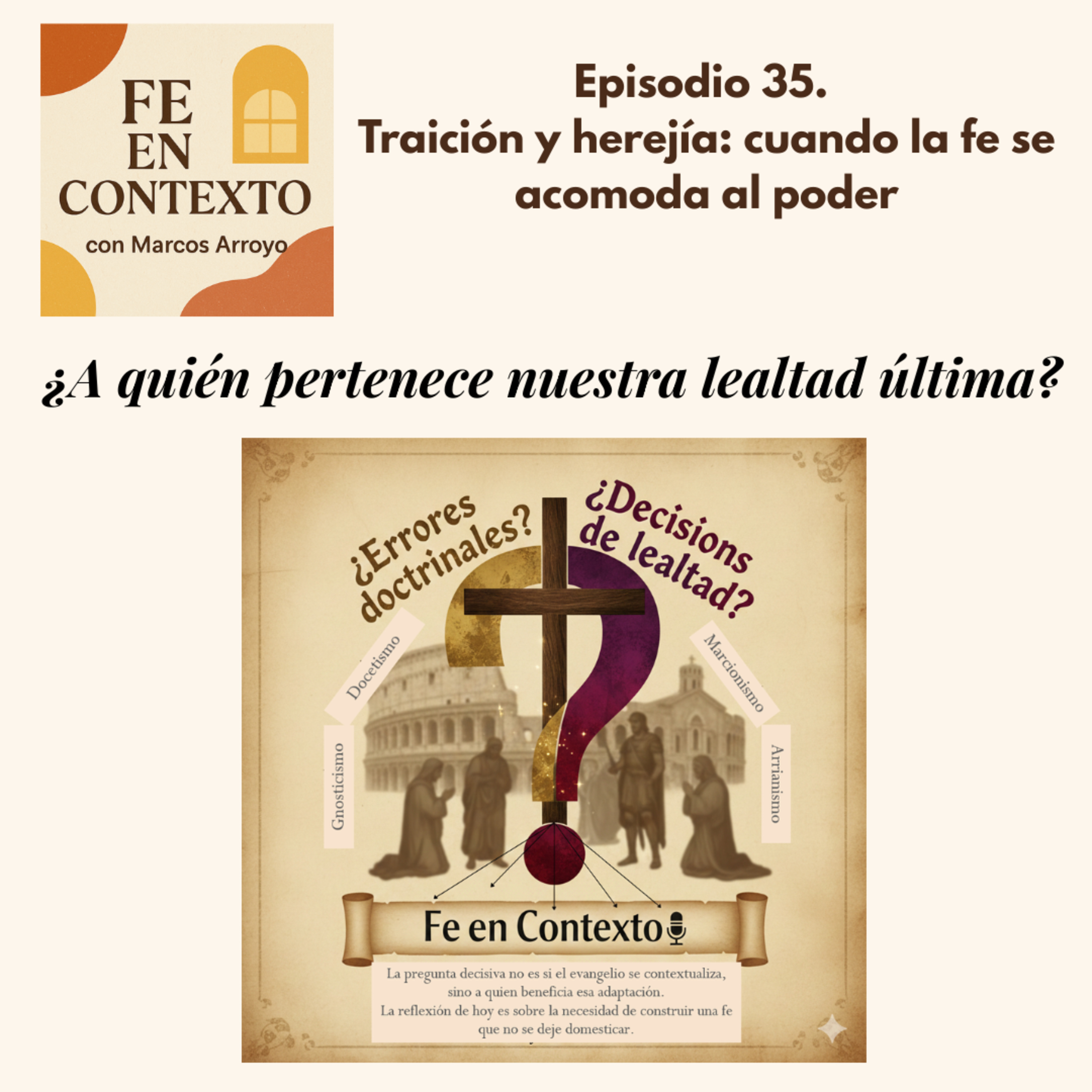 Episodio 35. Traición y herejía: cuando la fe se acomoda al poder episode artwork