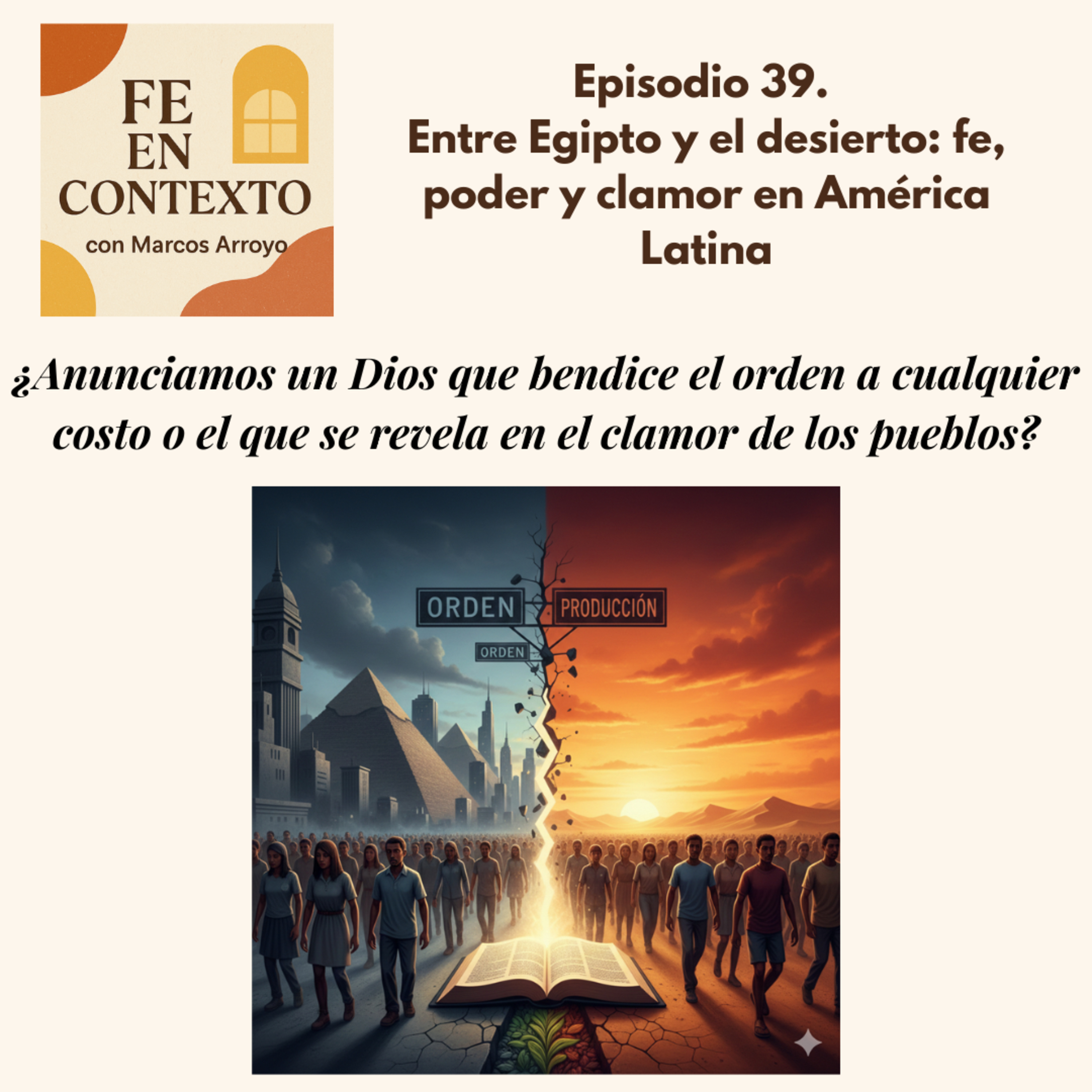 Episodio 39. Entre Egipto y el desierto: fe, poder y clamor en América Latina episode artwork