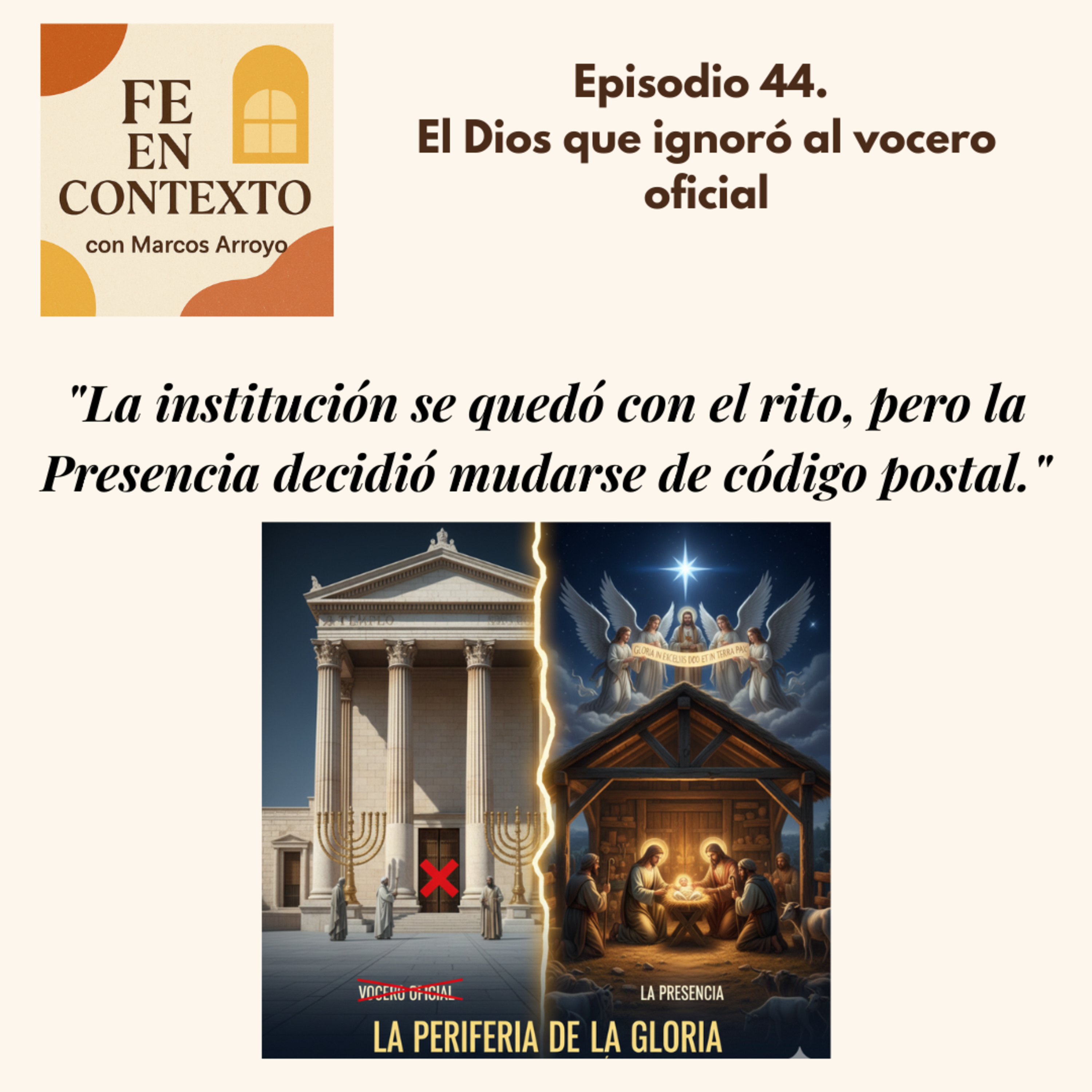Episodio 44. El Dios que ignoró al vocero oficial episode artwork