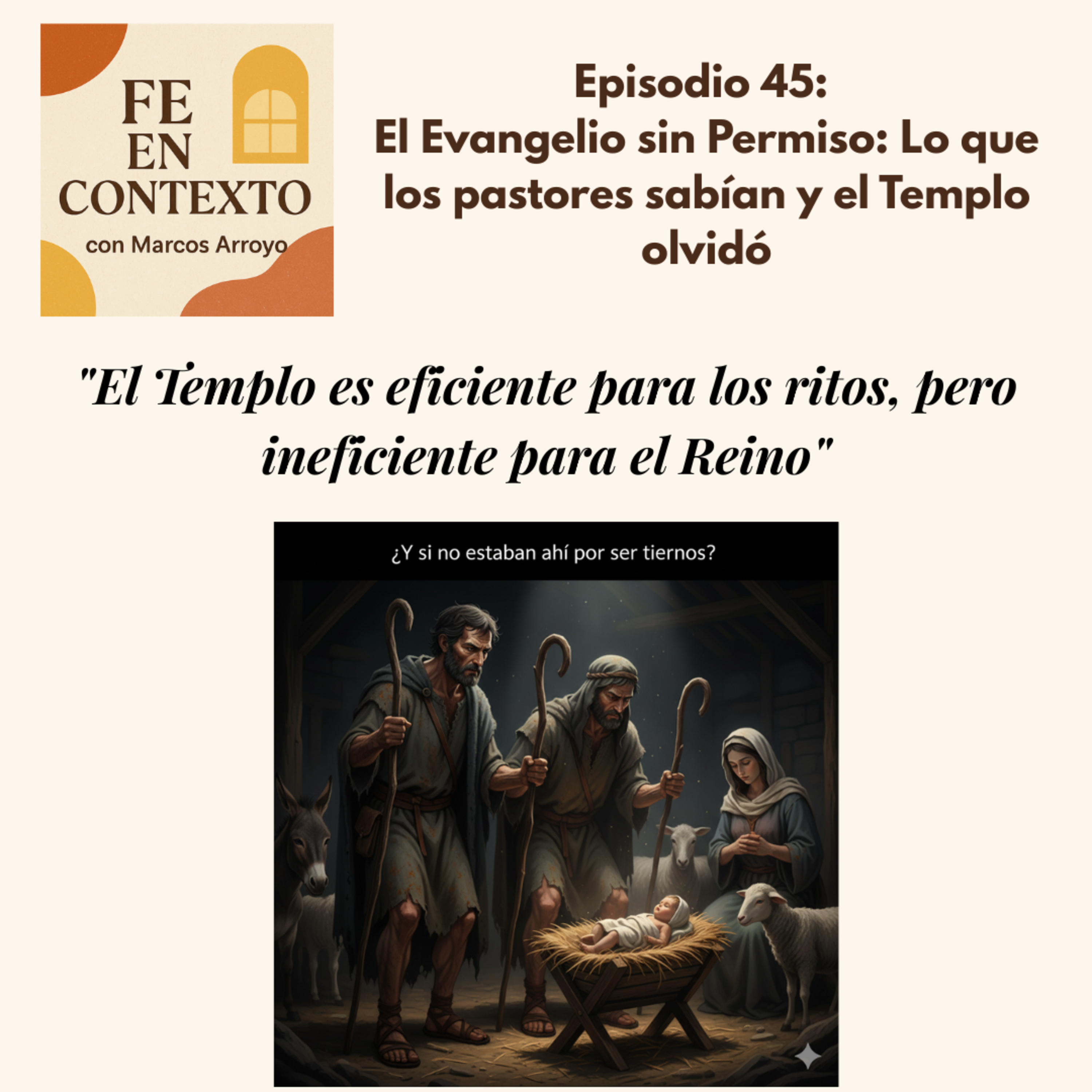 Episodio 45. El Evangelio sin Permiso: Lo que los pastores sabían y el Templo olvidó episode artwork