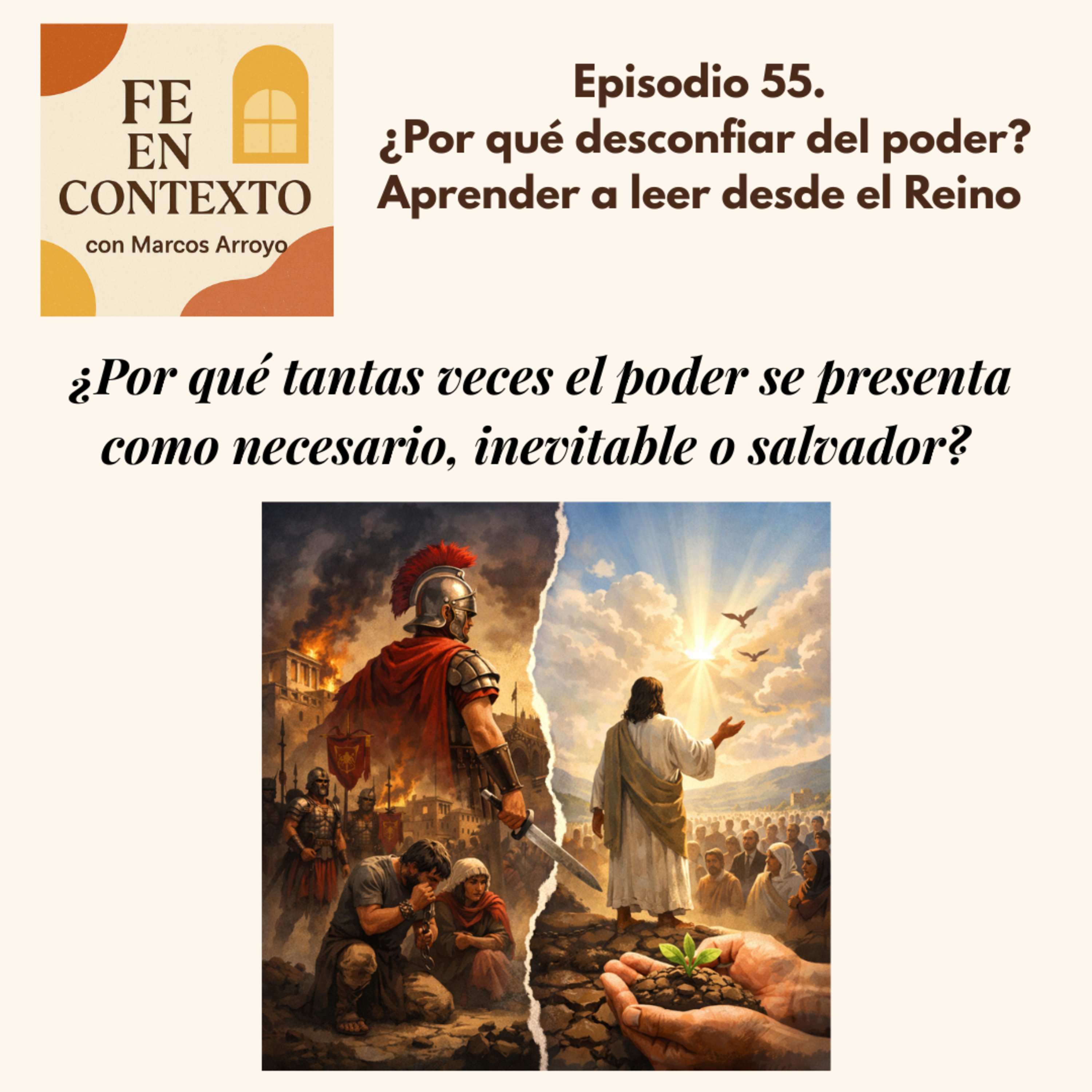 Episodio 55. ¿Por qué desconfiar del poder? Aprender a leer desde el Reino episode artwork