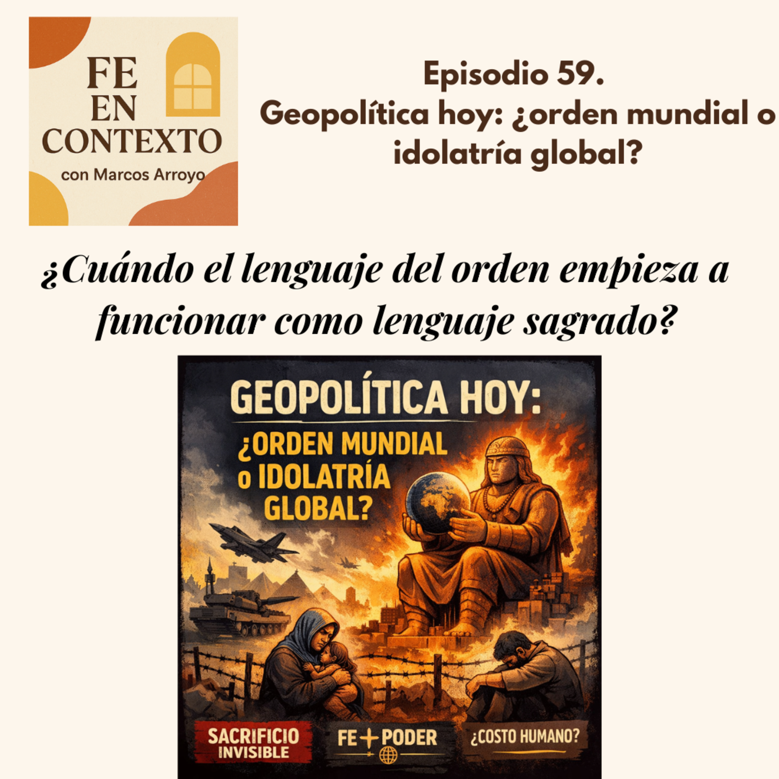 Episodio 59. Geopolítica hoy: ¿orden mundial o idolatría global? episode artwork