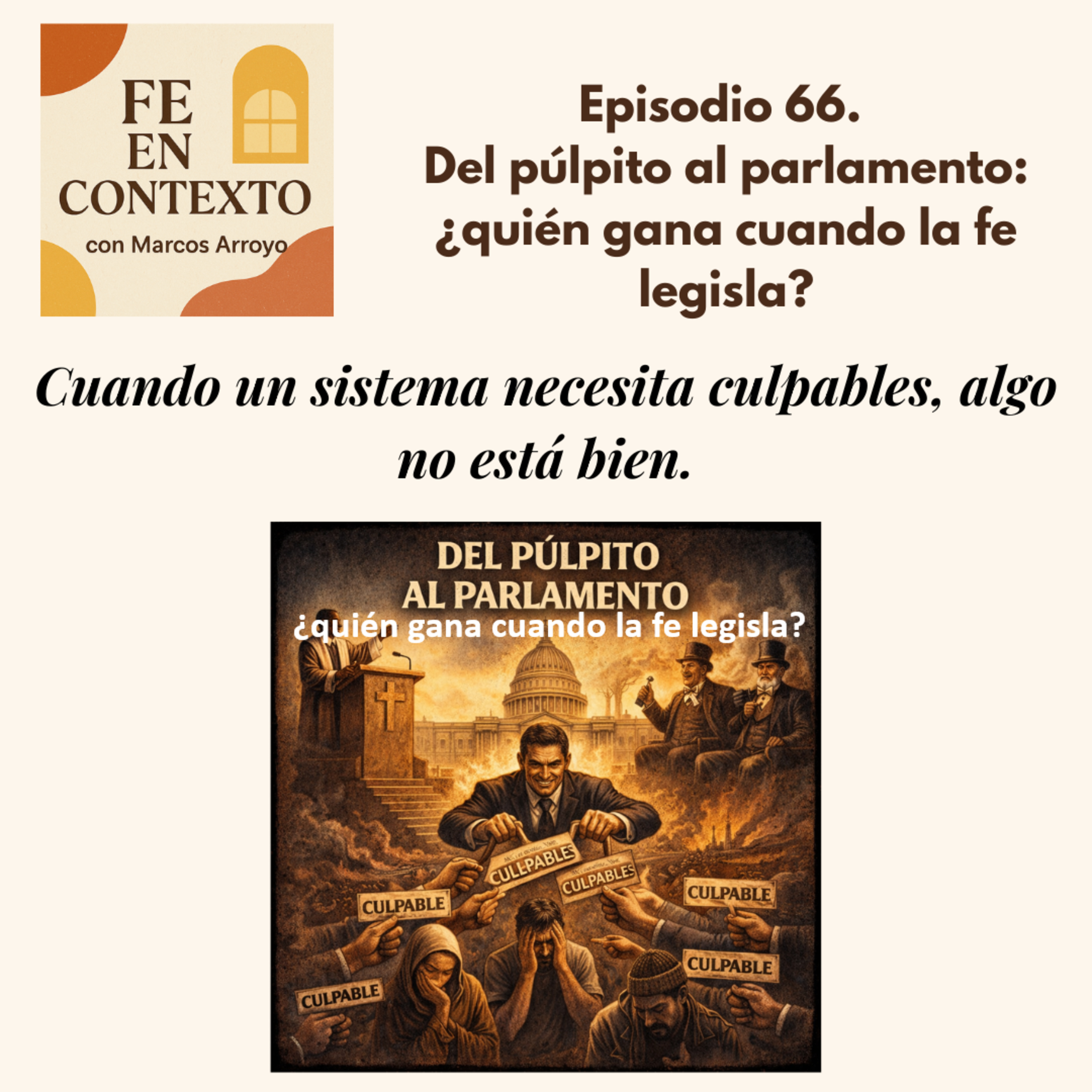 Episodio 66. Del púlpito al parlamento: ¿quién gana cuando la fe legisla?  episode artwork