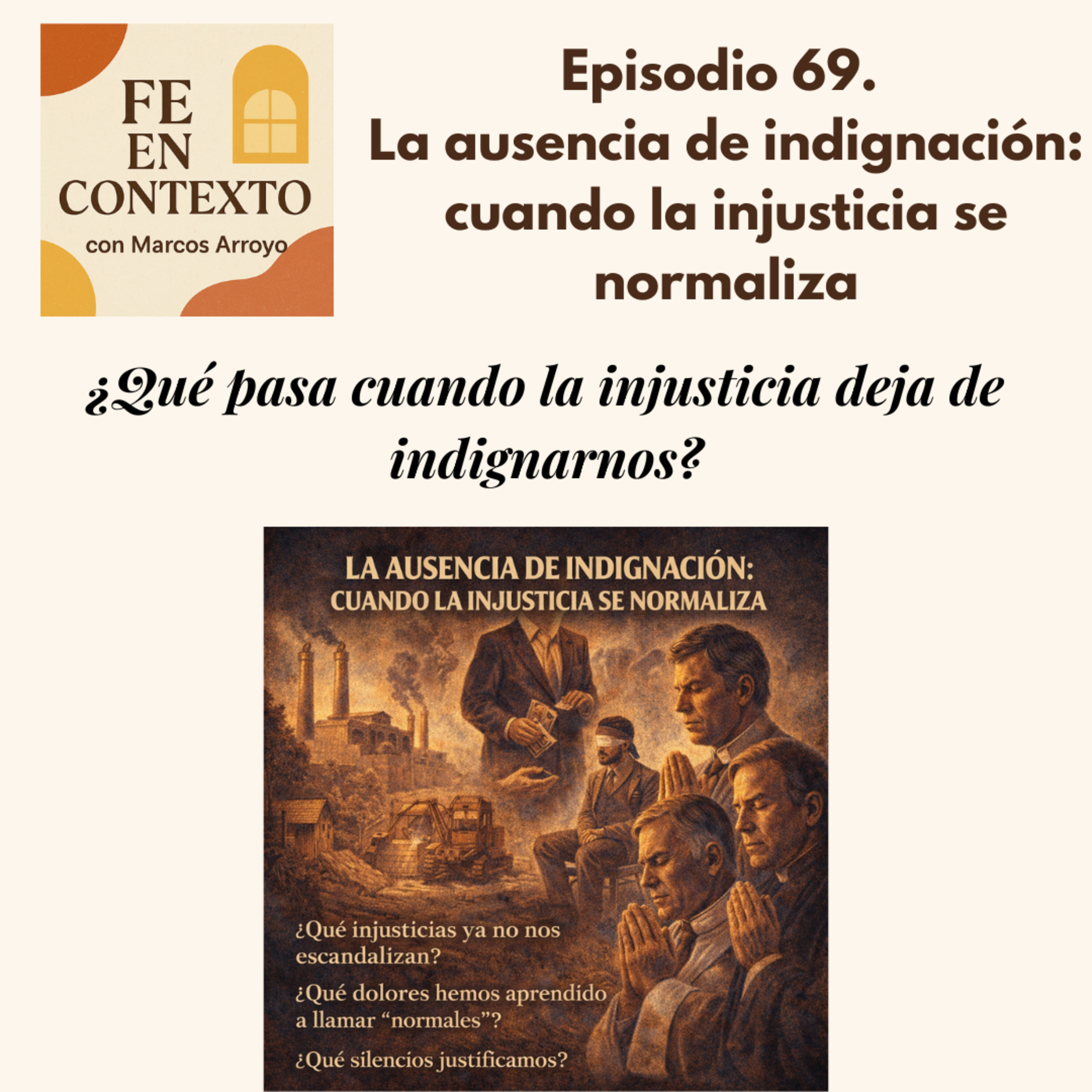 Episodio 69. La ausencia de indignación: cuando la injusticia se normaliza episode artwork