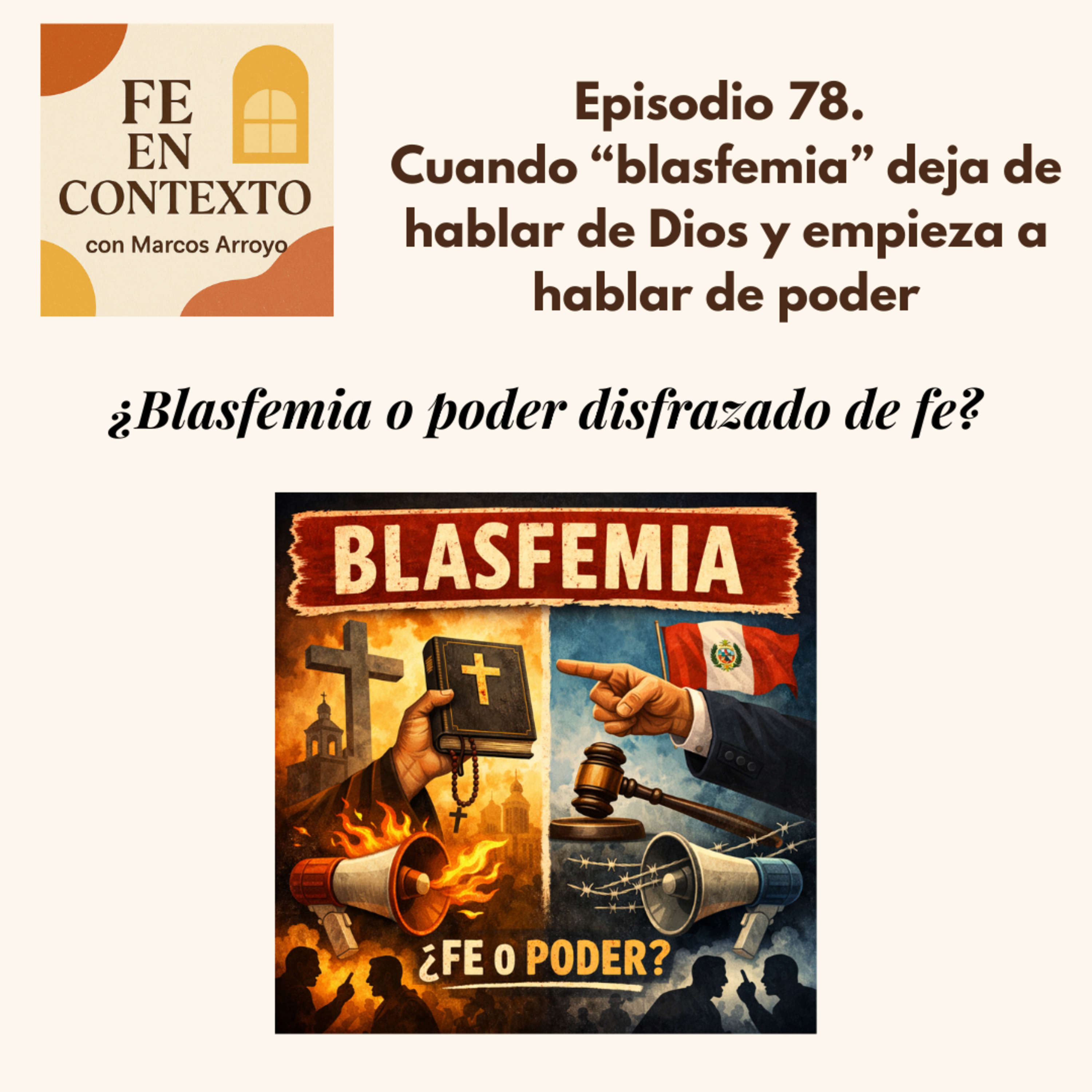 Episodio 78. Cuando “blasfemia” deja de hablar de Dios y empieza a hablar de poder episode artwork
