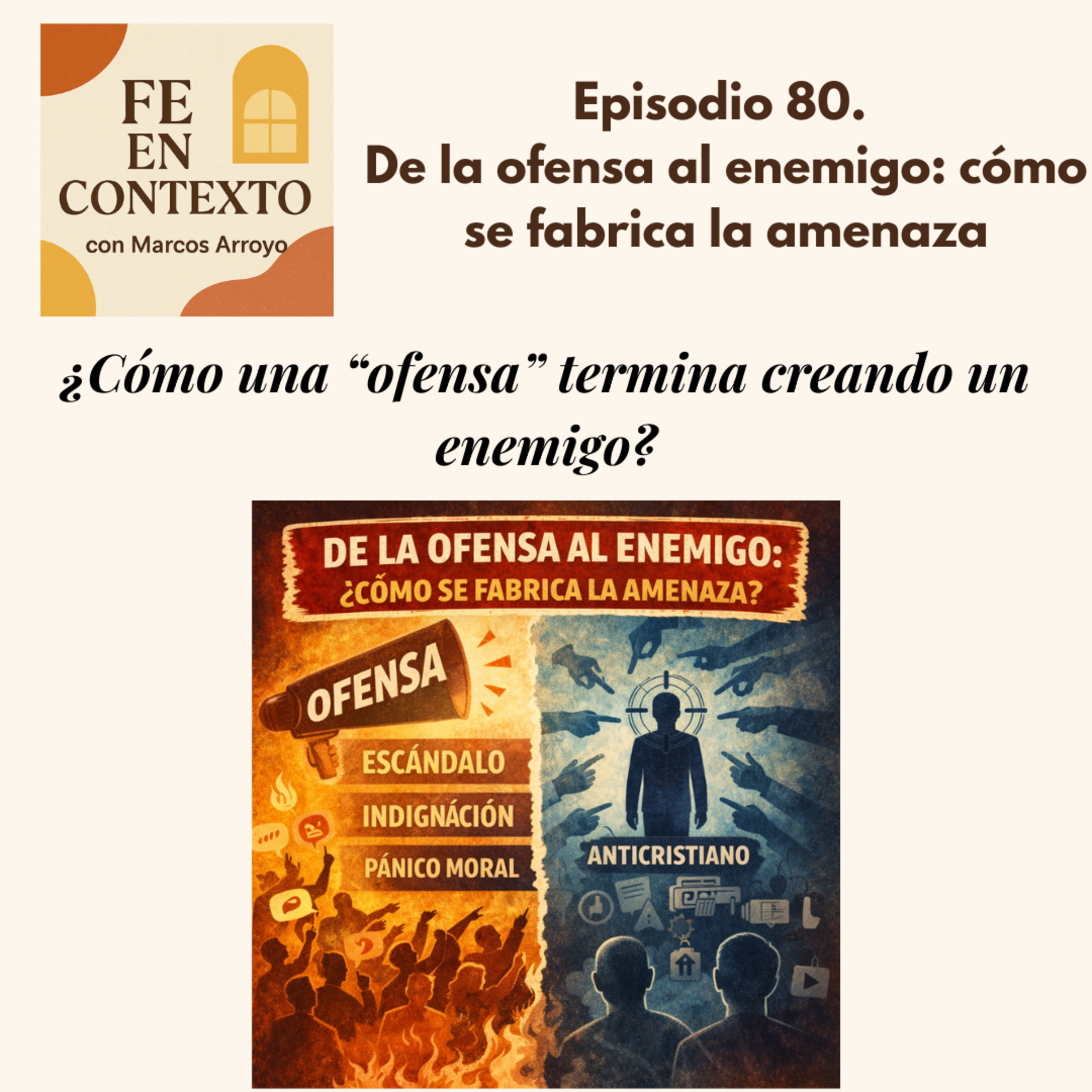 Episodio 80. De la ofensa al enemigo: cómo se fabrica la amenaza episode artwork