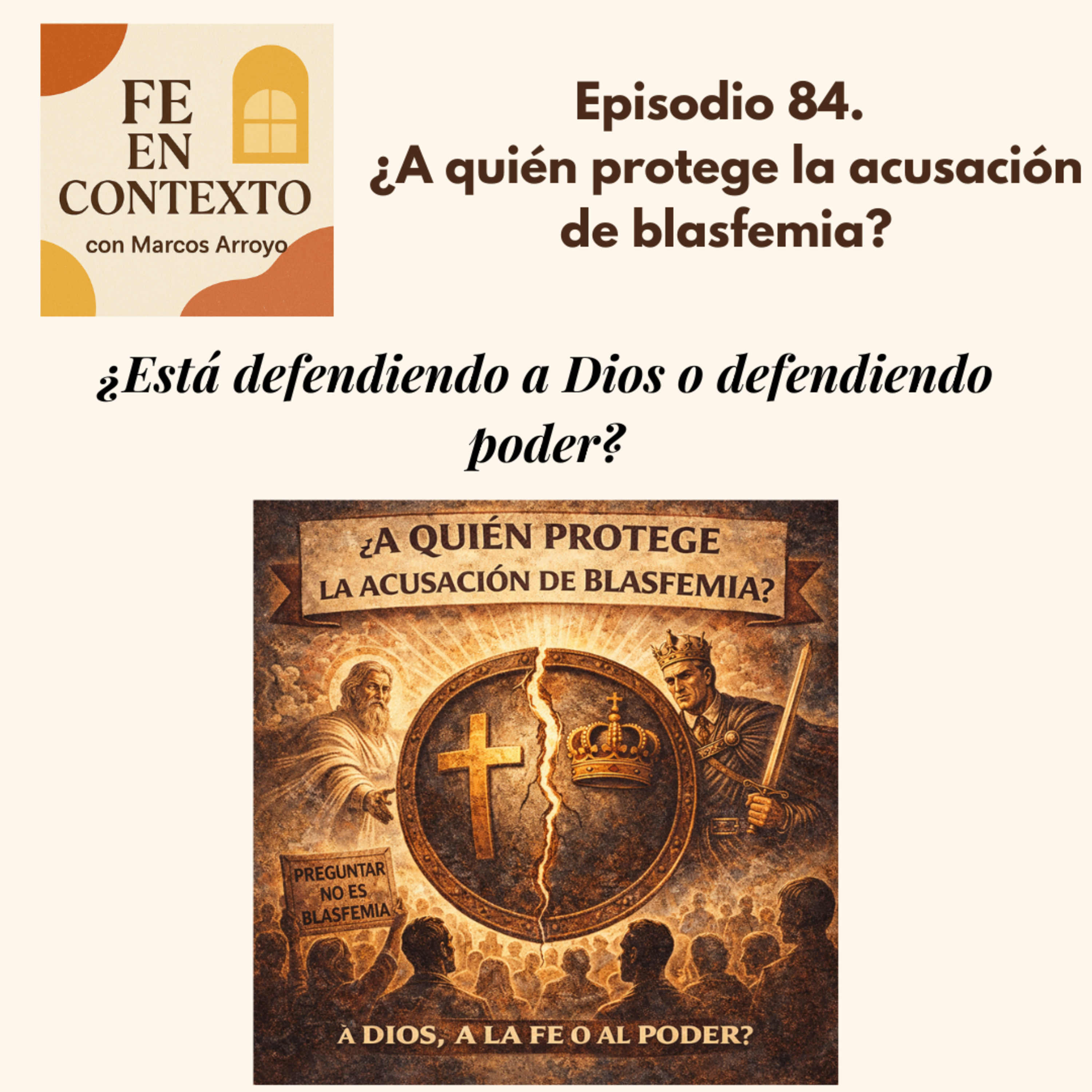 Episodio 84. ¿A quién protege la acusación de blasfemia? episode artwork
