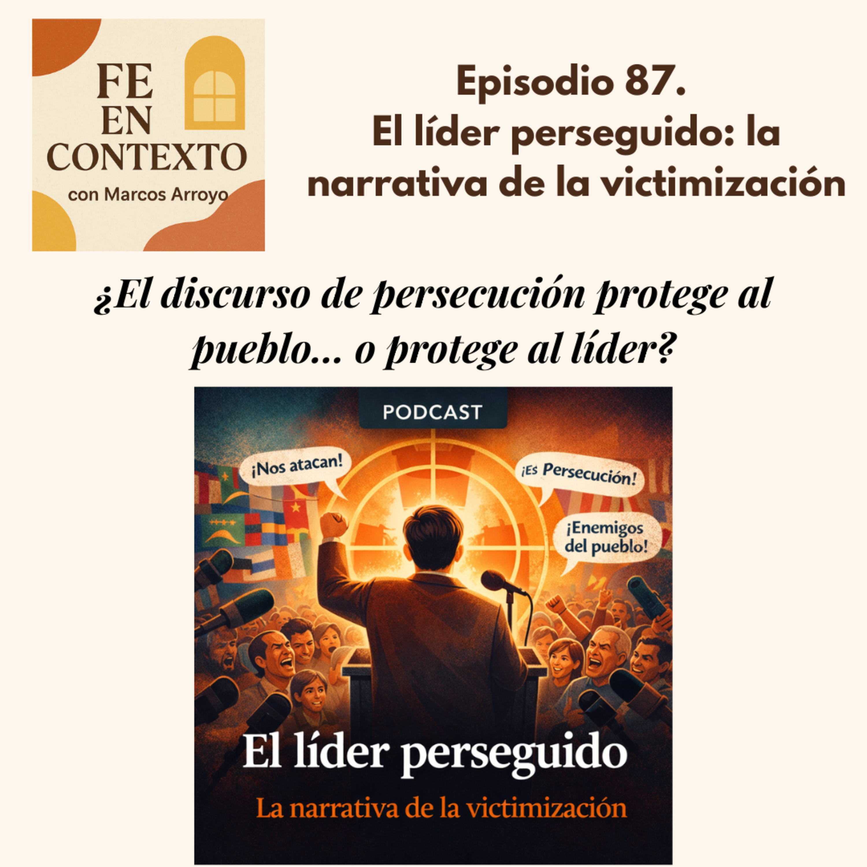 Episodio 87. El líder perseguido: la narrativa de la victimización episode artwork