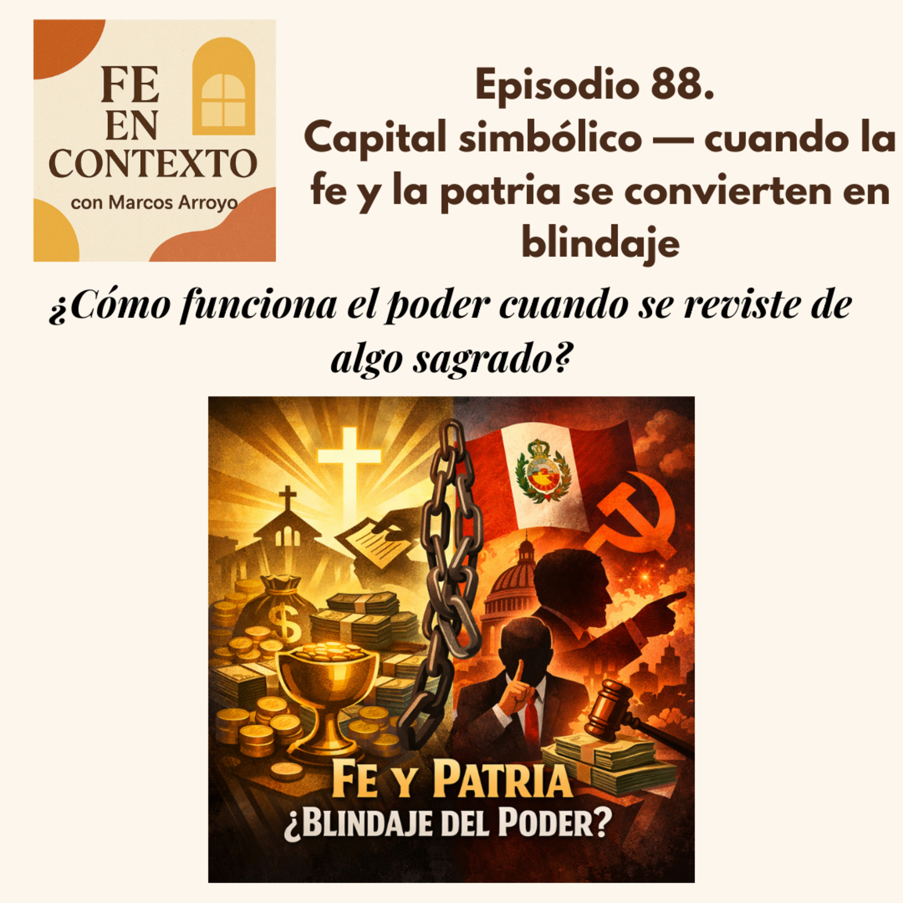 Episodio 88. Capital simbólico — cuando la fe y la patria se convierten en blindaje episode artwork