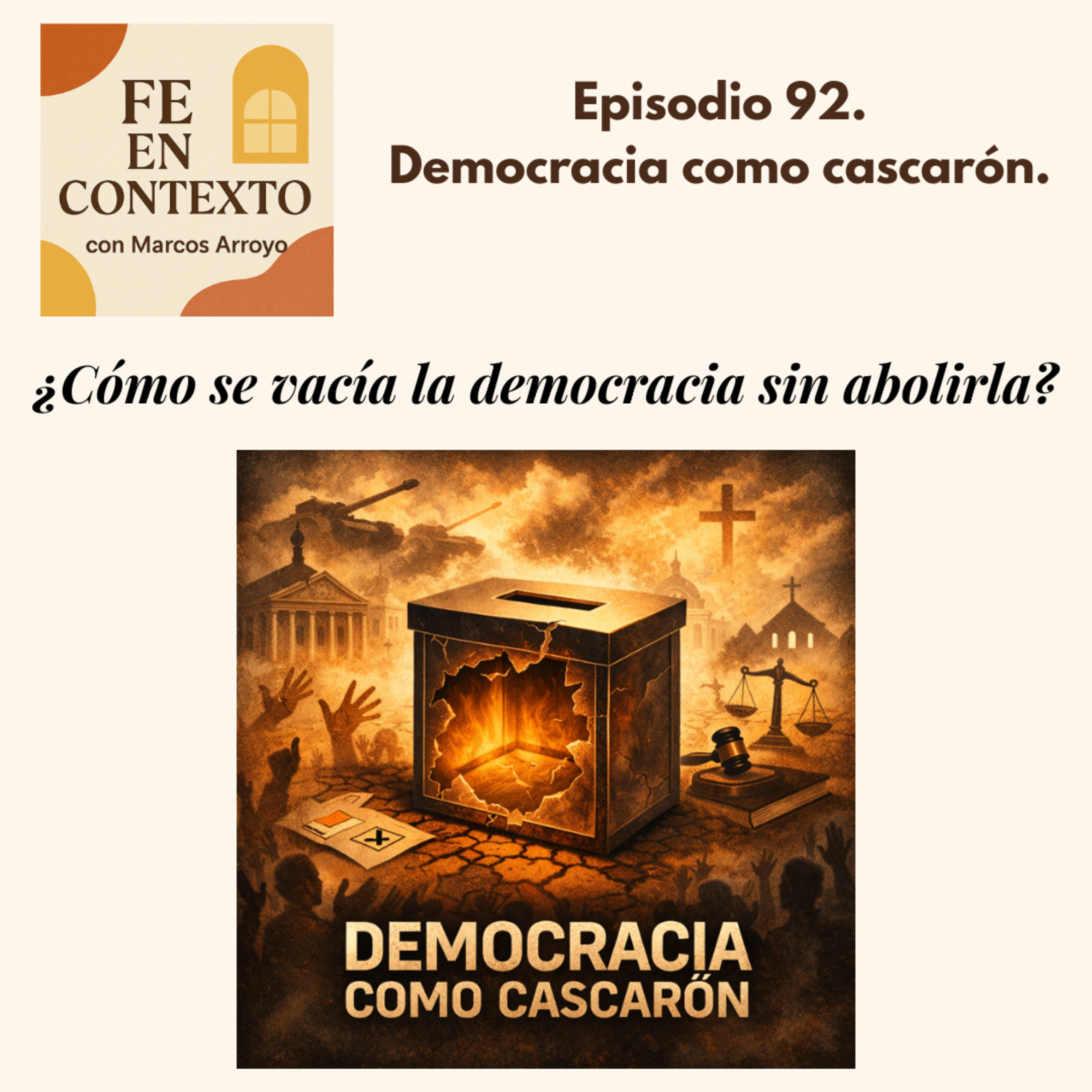 Episodio 92. Democracia como cascarón.  episode artwork