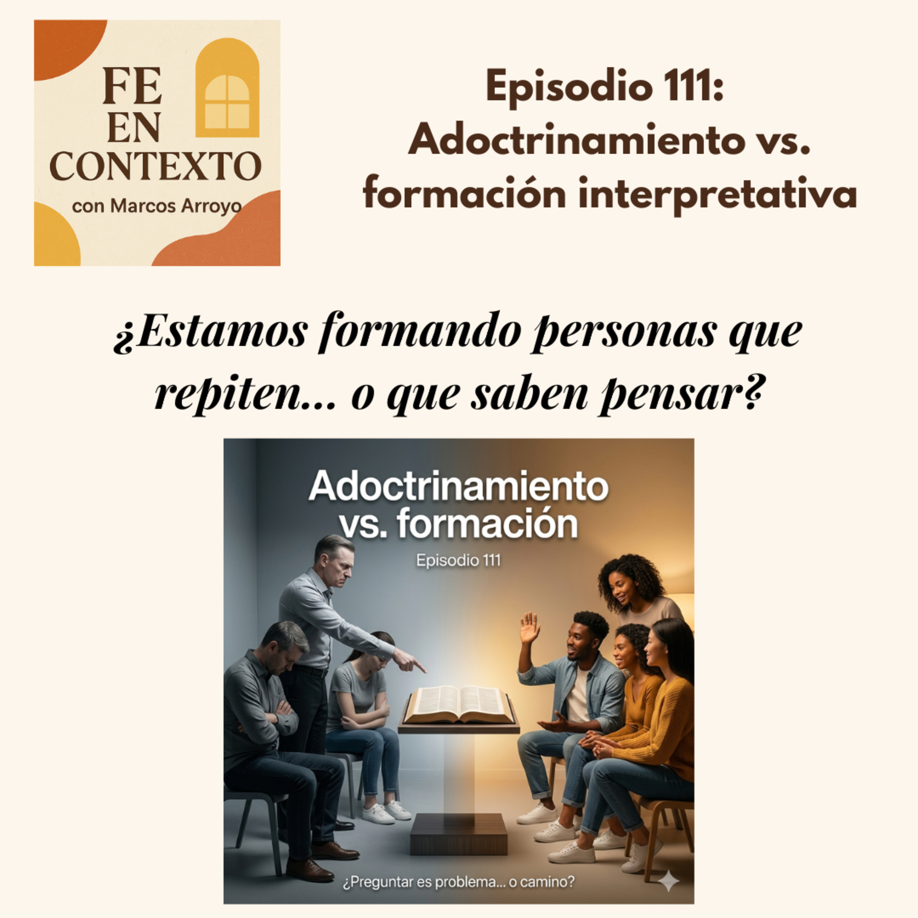 Episodio 111: Adoctrinamiento vs. formación interpretativa episode artwork