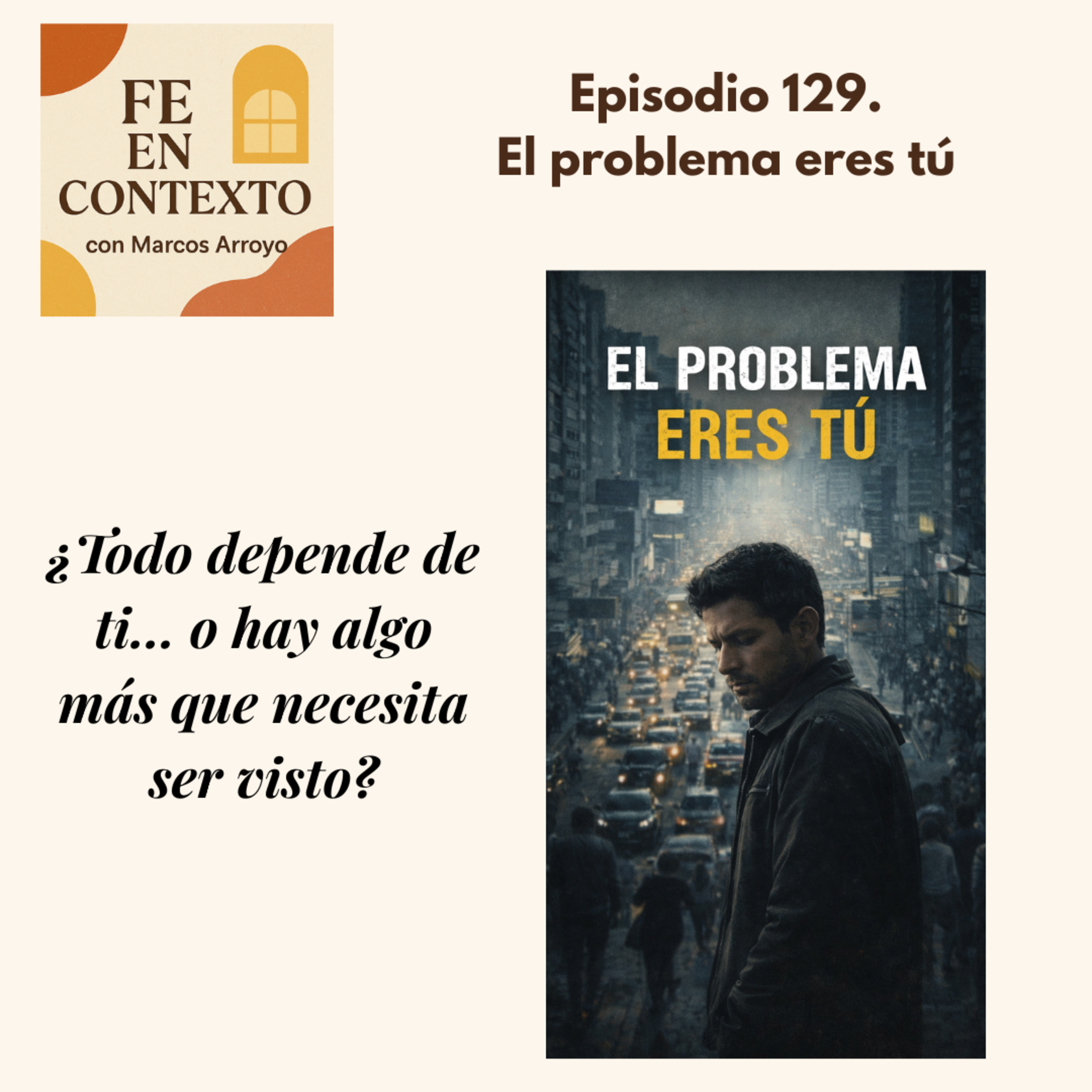 Episodio 129. El problema eres tú episode artwork