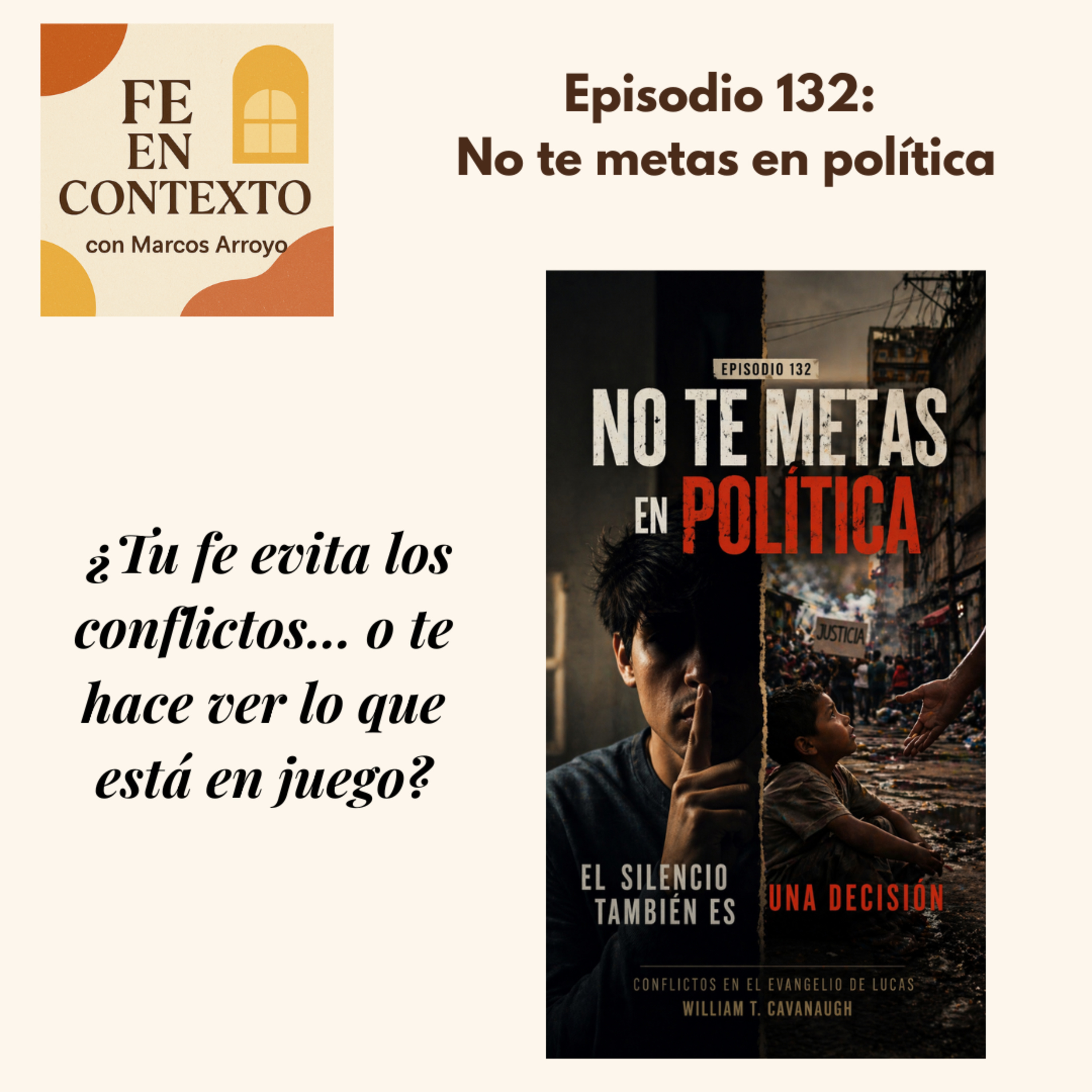 Episodio 132. No te metas en política episode artwork
