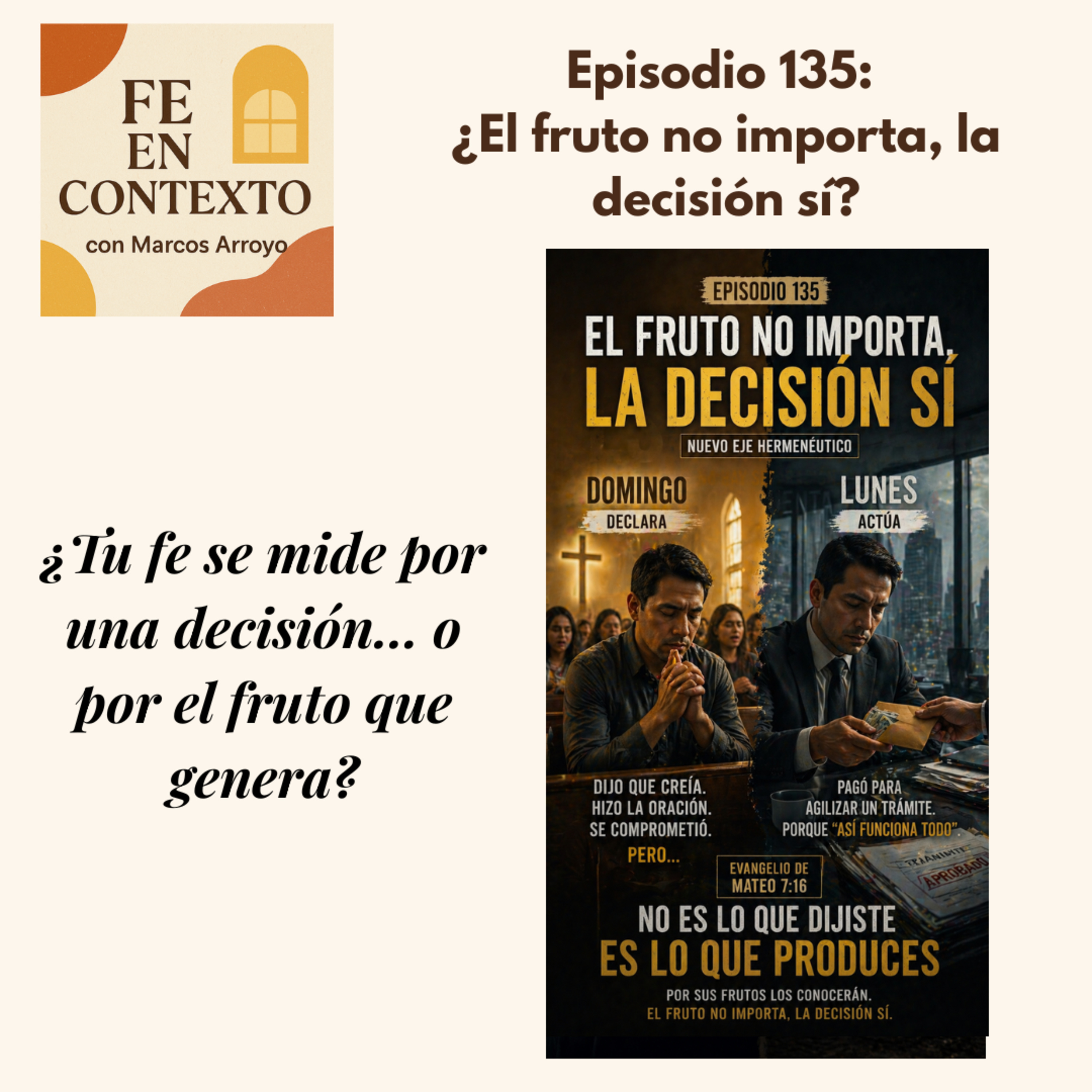 Episodio 135: ¿El fruto no importa, la decisión sí? episode artwork