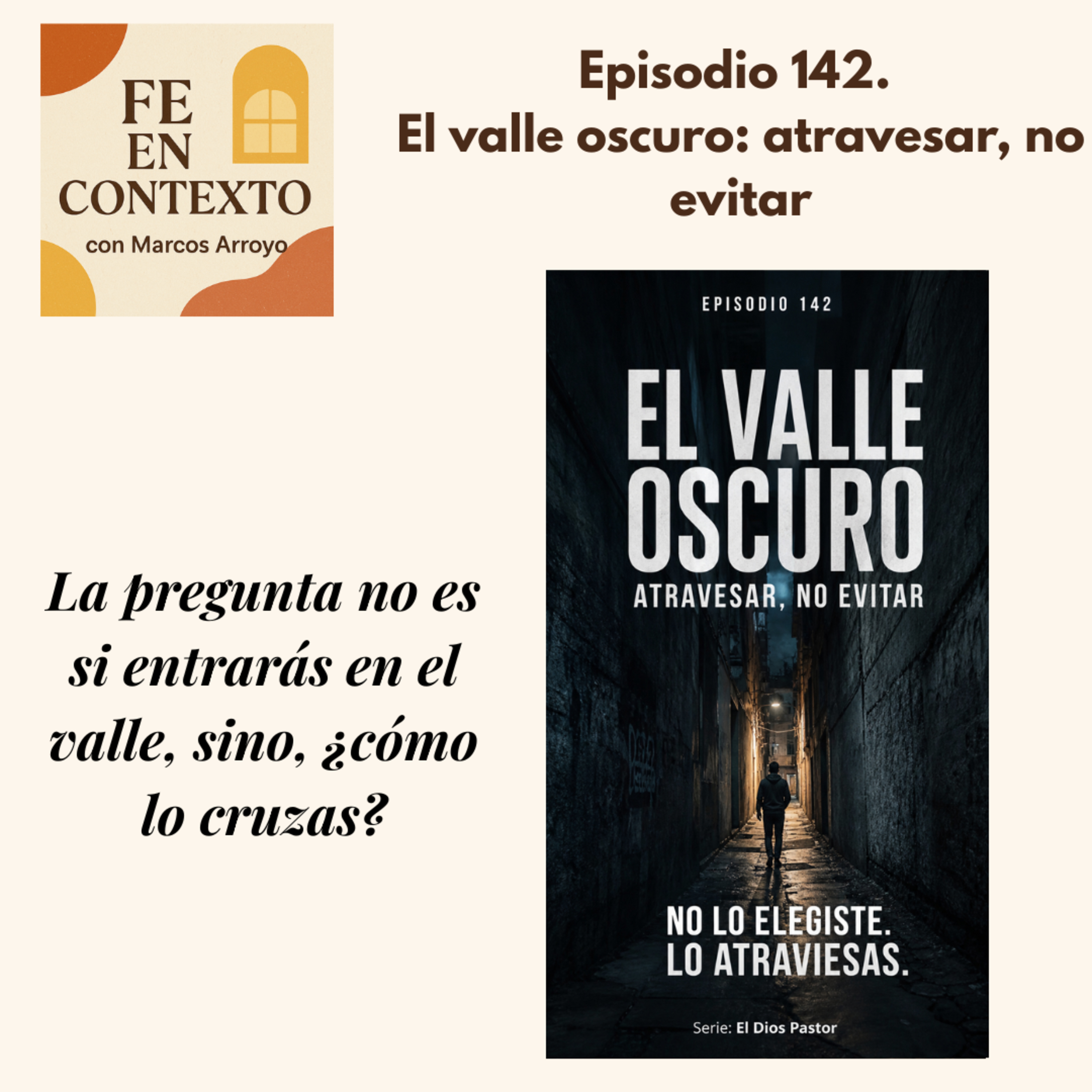 Episodio 142. El valle oscuro: atravesar, no evitar  episode artwork