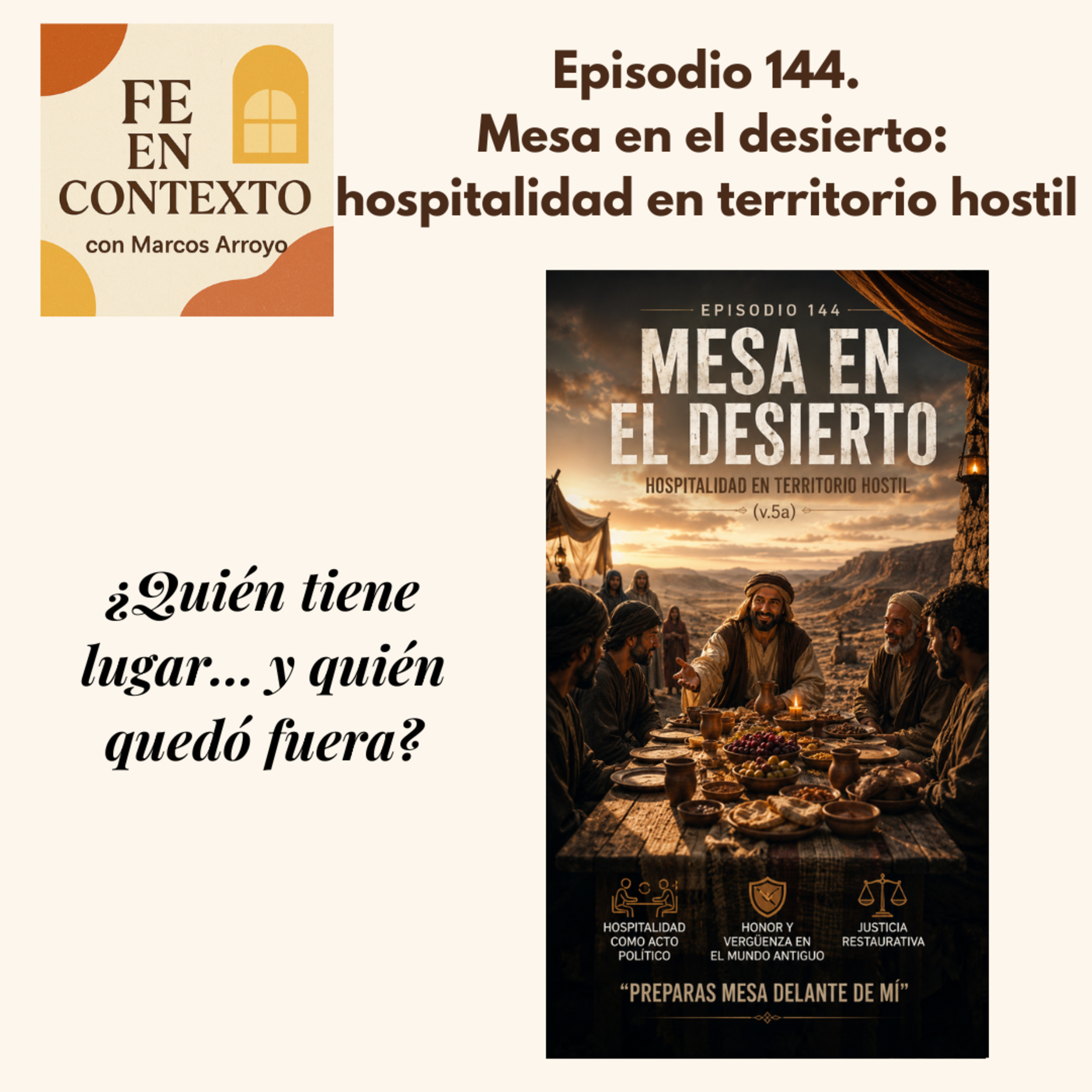 Episodio 144. Mesa en el desierto: hospitalidad en territorio hostil episode artwork