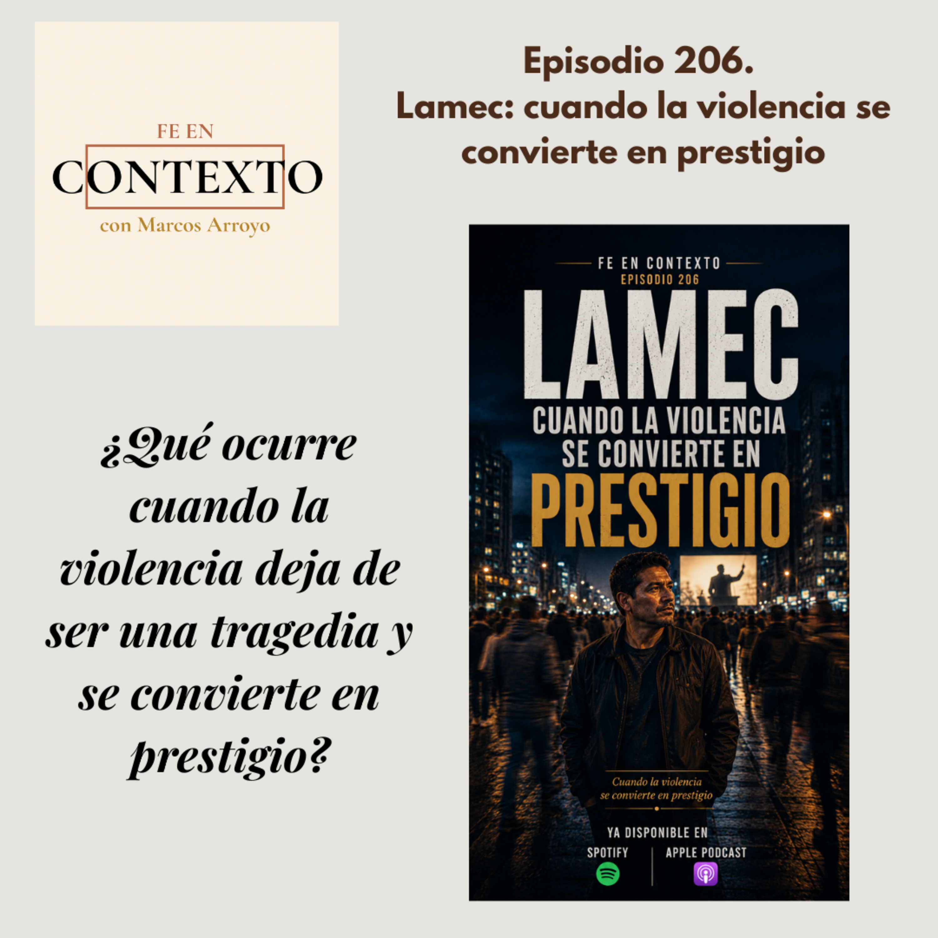 Episodio 206. Lamec: cuando la violencia se convierte en prestigio episode artwork