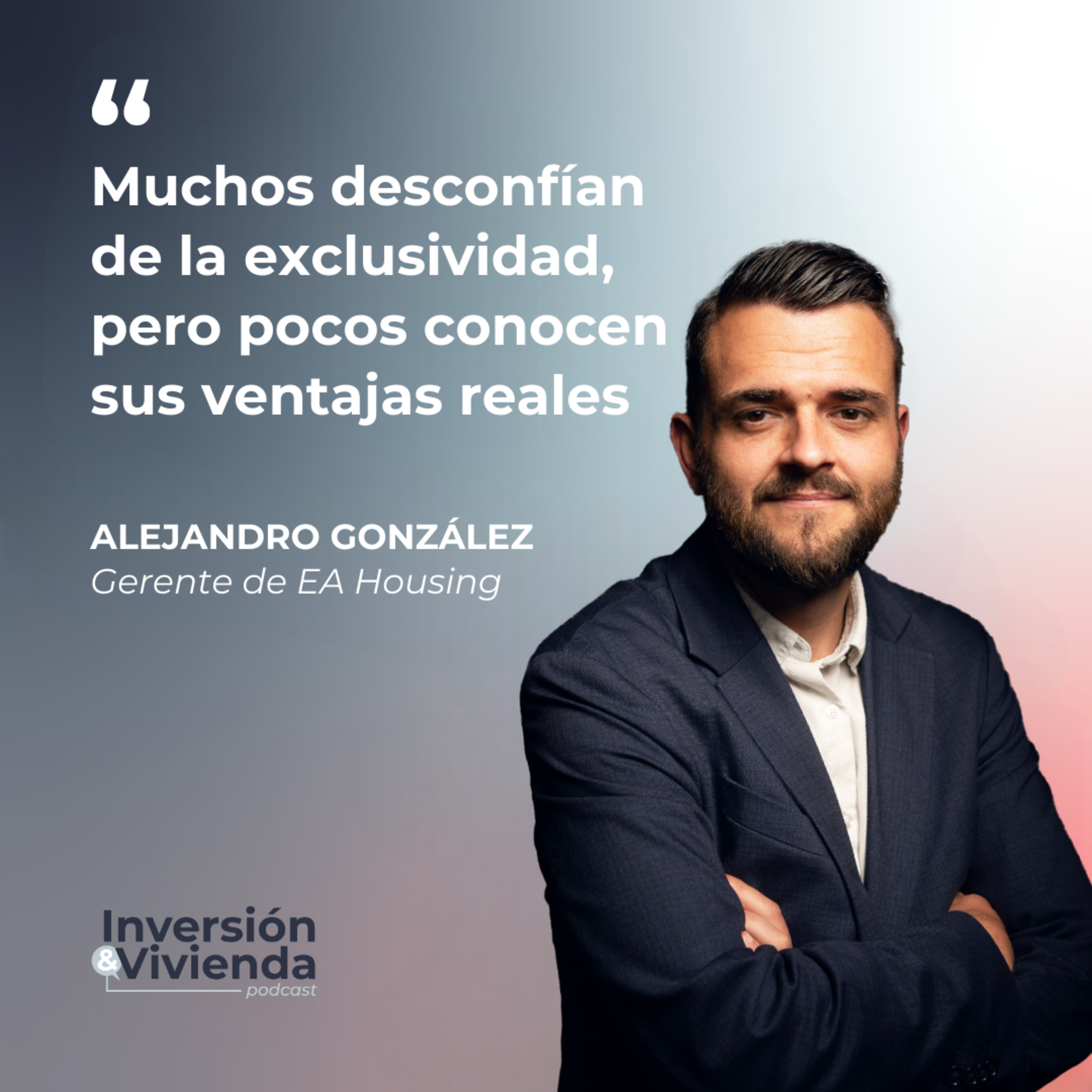 Exclusividad inmobiliaria: lo que nadie te cuenta antes de firmar episode artwork