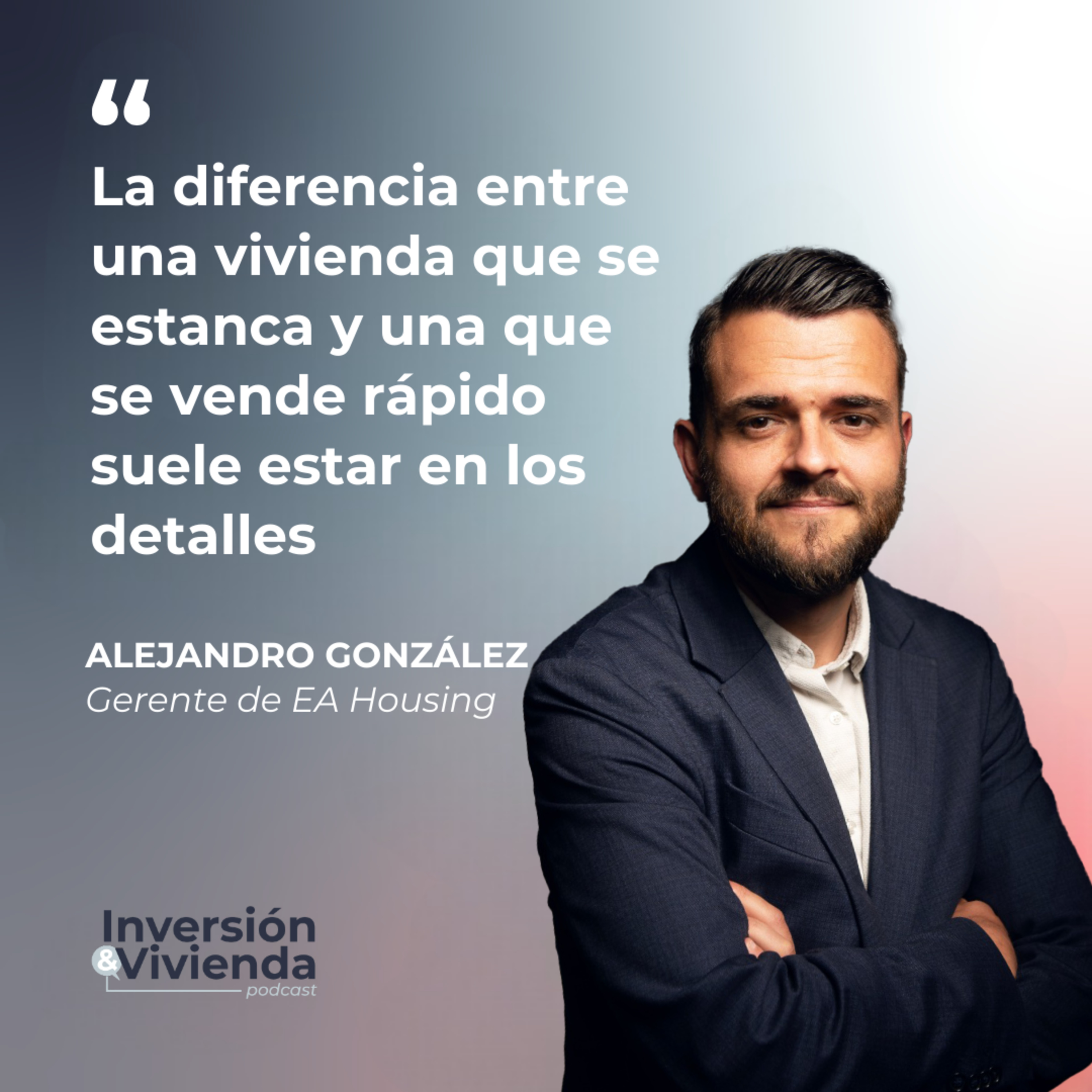Cómo preparar tu vivienda para venderla más rápido y al mejor prec episode artwork