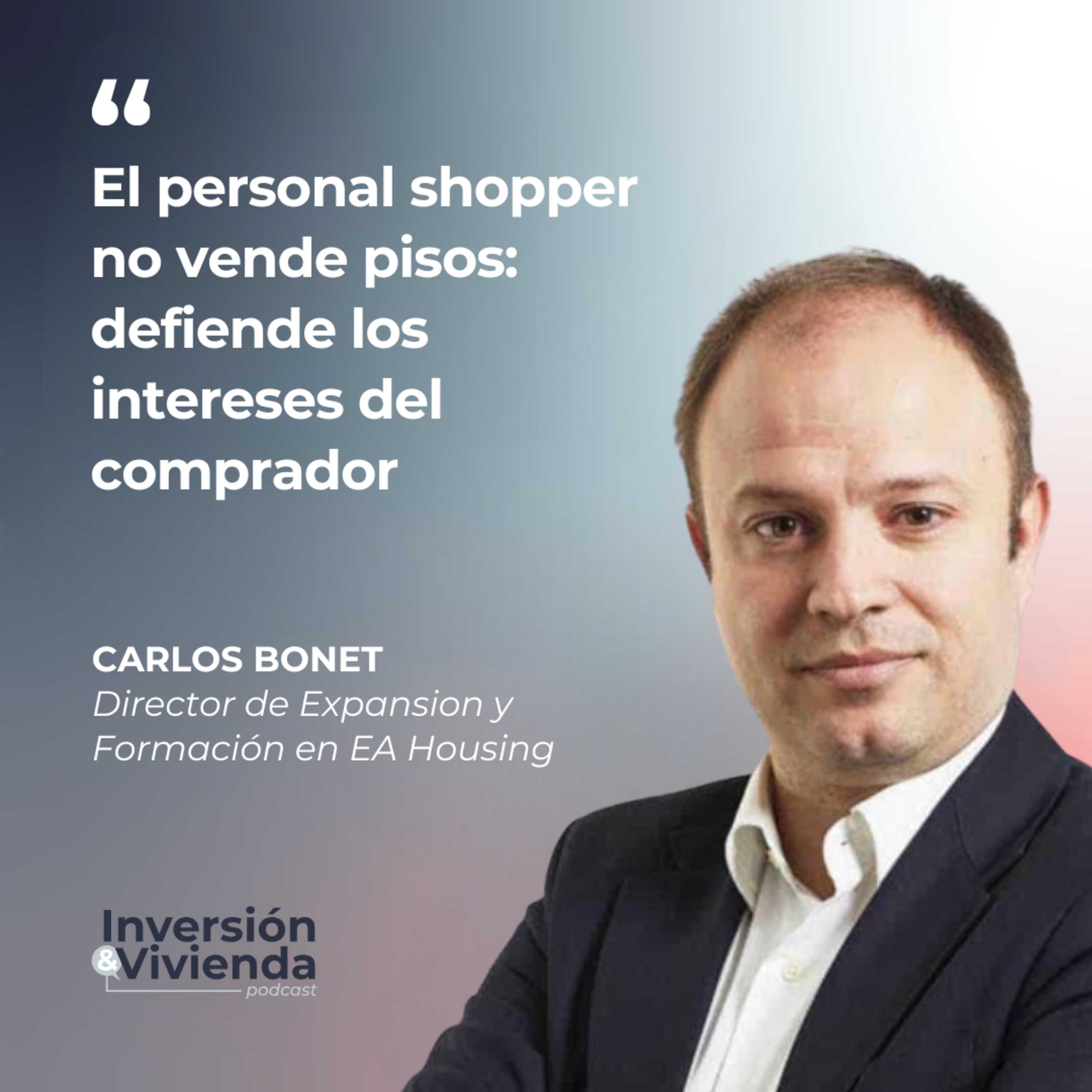 Cómo ahorrar miles de euros al comprar vivienda con un personal shopper inmobiliario episode artwork