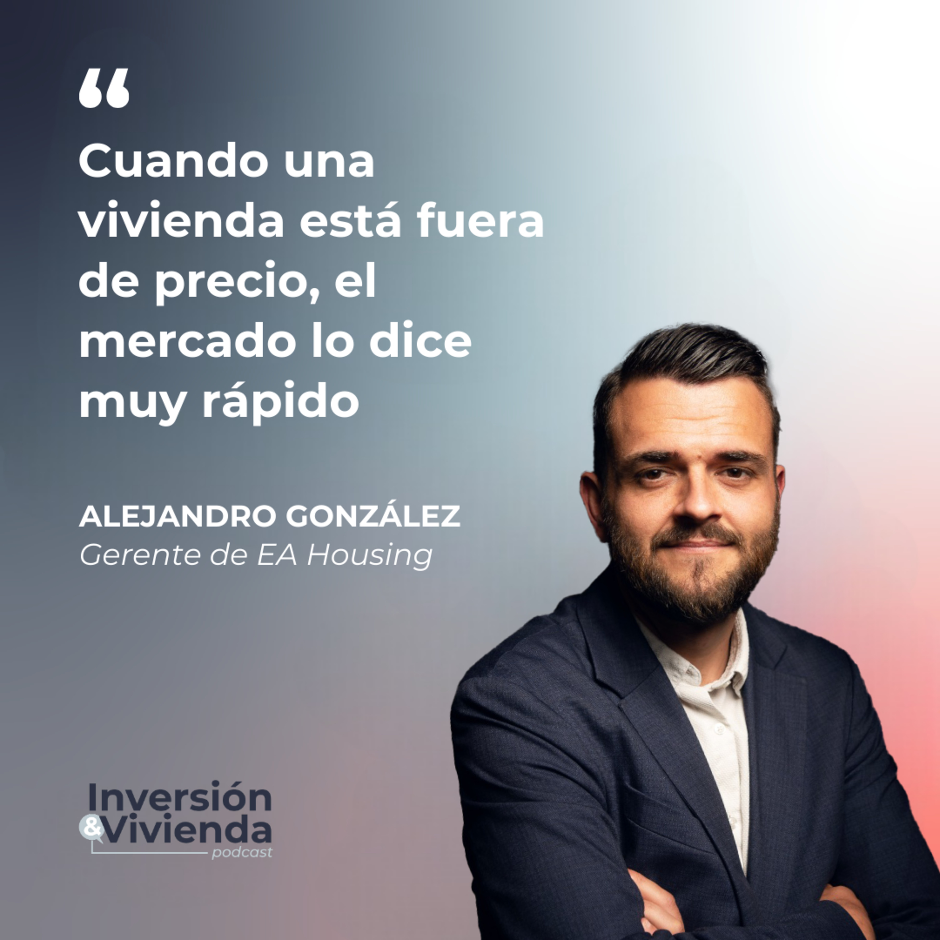 Cómo detectar si tu vivienda está fuera de precio (antes de que sea tarde) episode artwork