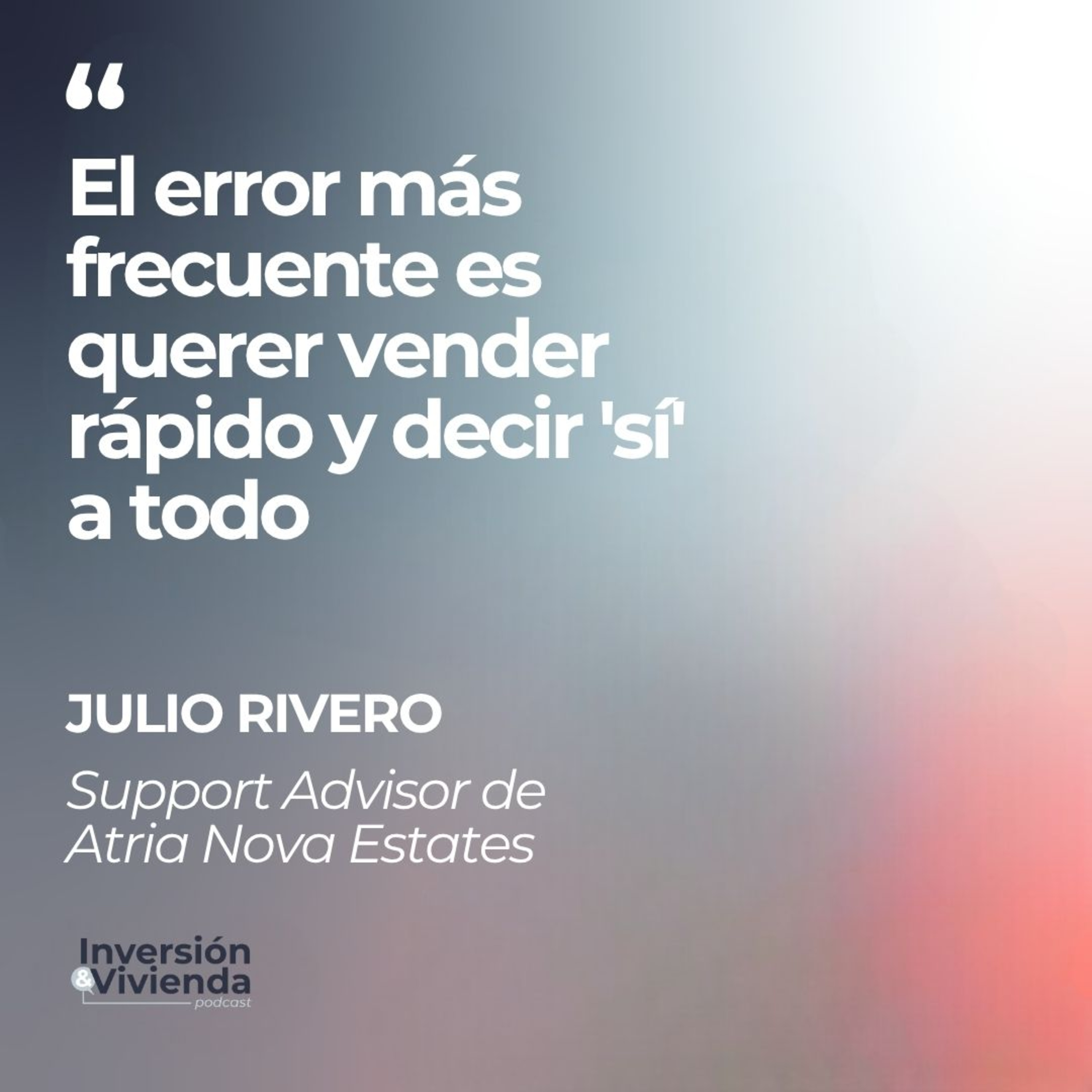 Experto da las claves para triunfar como asesor en el mercado inmobiliario premium: "Si no sabes escuchar, no sirves" episode artwork