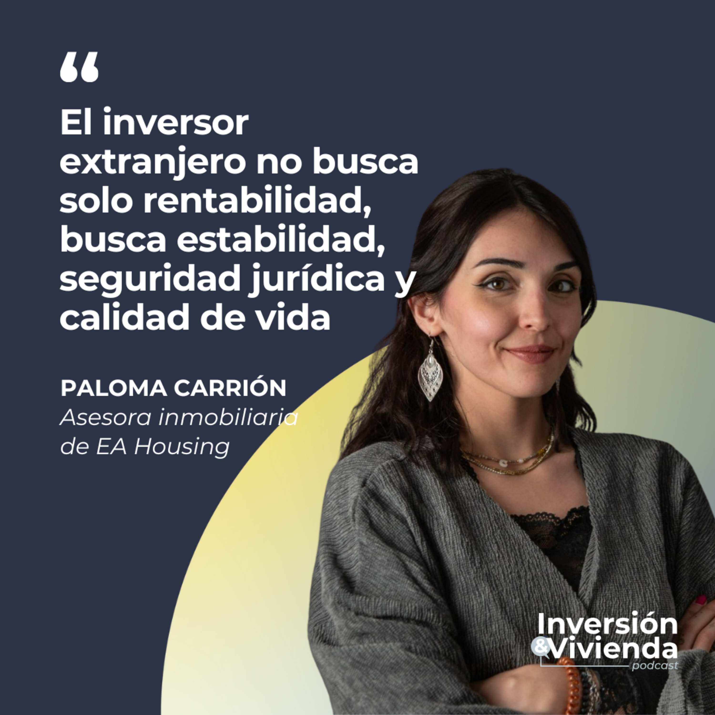 Cómo el inversor extranjero está redefiniendo el mercado inmobiliario en España episode artwork