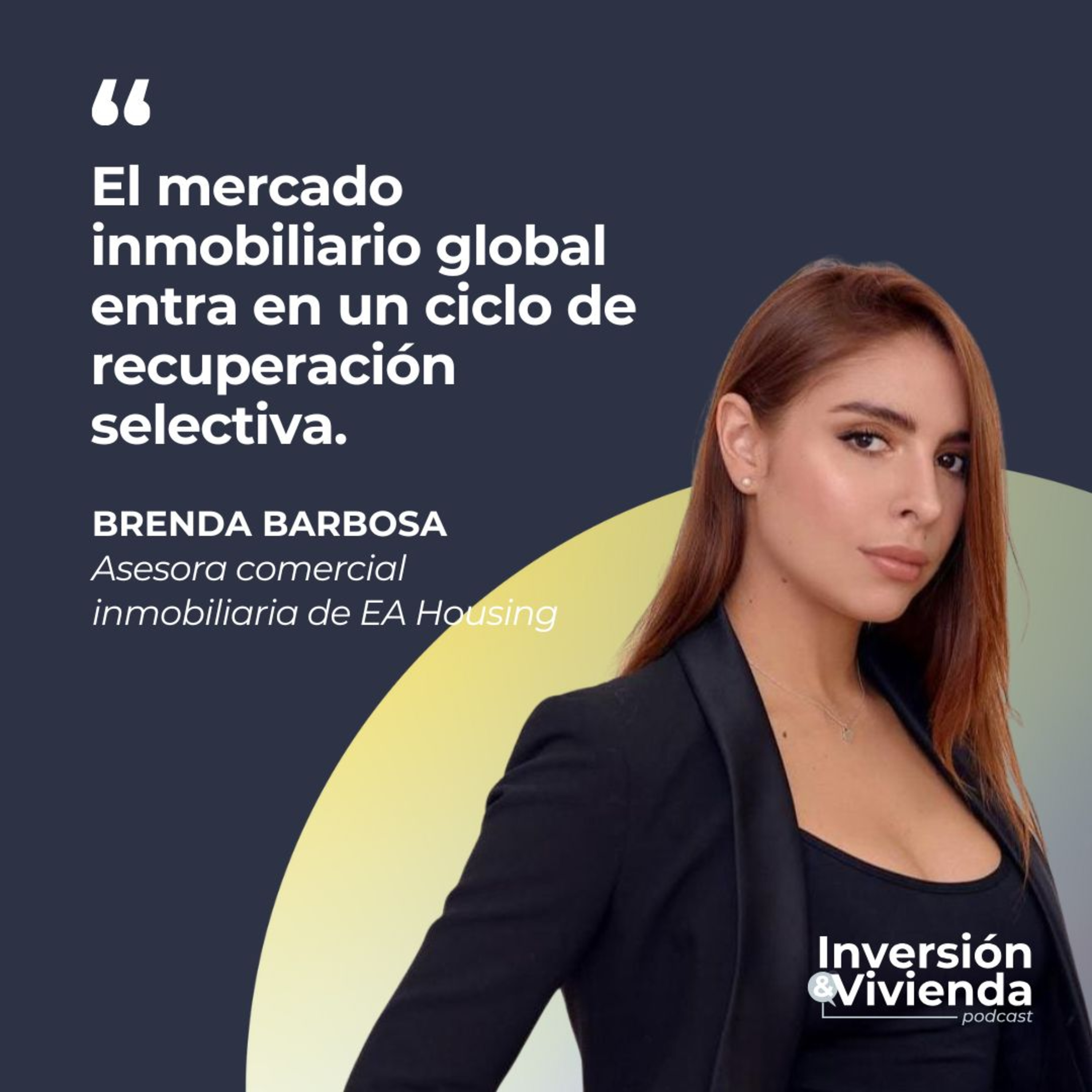 Mercado inmobiliario global: Cómo aprovechar la recuperación selectiva episode artwork