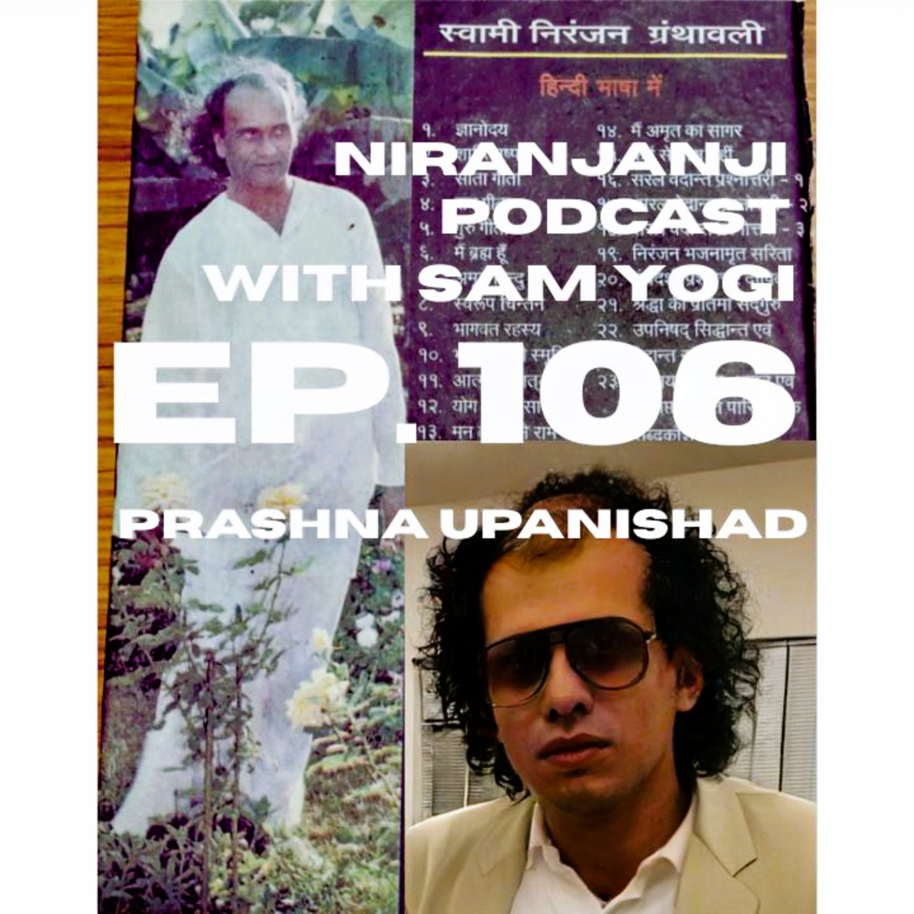 🕉 PRASHNA UPANISHAD | Swami Niranjanji Podcast with Sam Yogi - Ep. 106 🕉 episode artwork