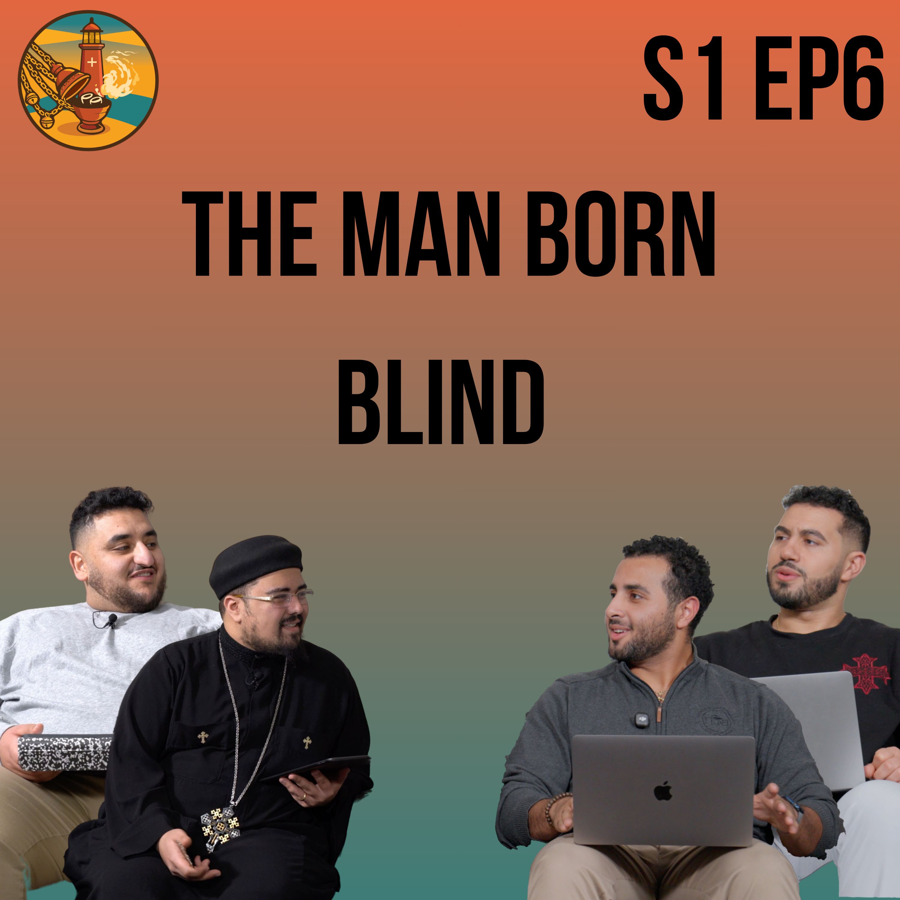 The Man Born Blind | Encounters (S1E06) – Light and Incense episode artwork
