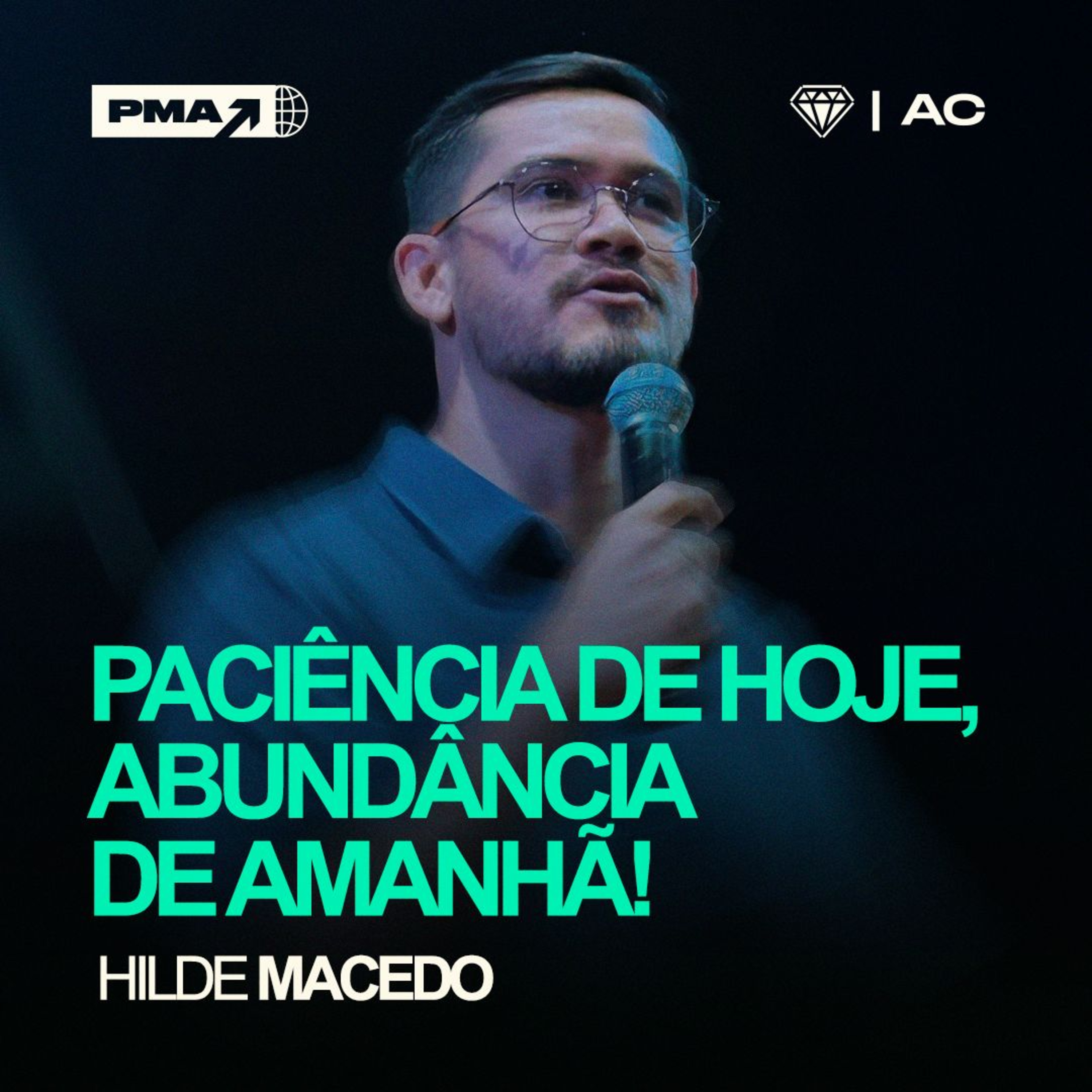 PACIÊNCIA DE HOJE, ABUNDÂNCIA DE AMANHÃ! - HILDE MACEDO episode artwork