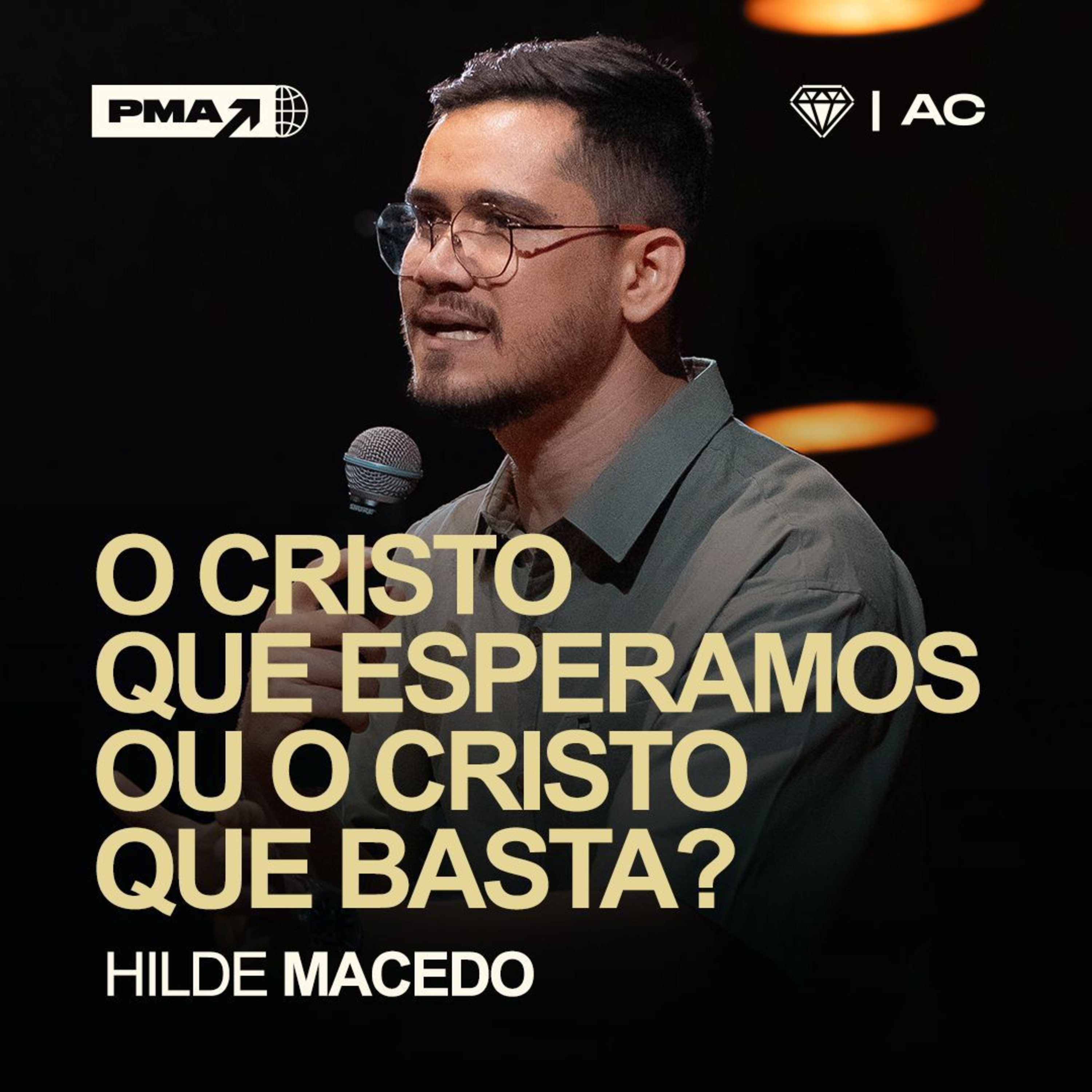 O CRISTO QUE ESPERAMOS OU O CRISTO QUE BASTA? - HILDE MACEDO episode artwork