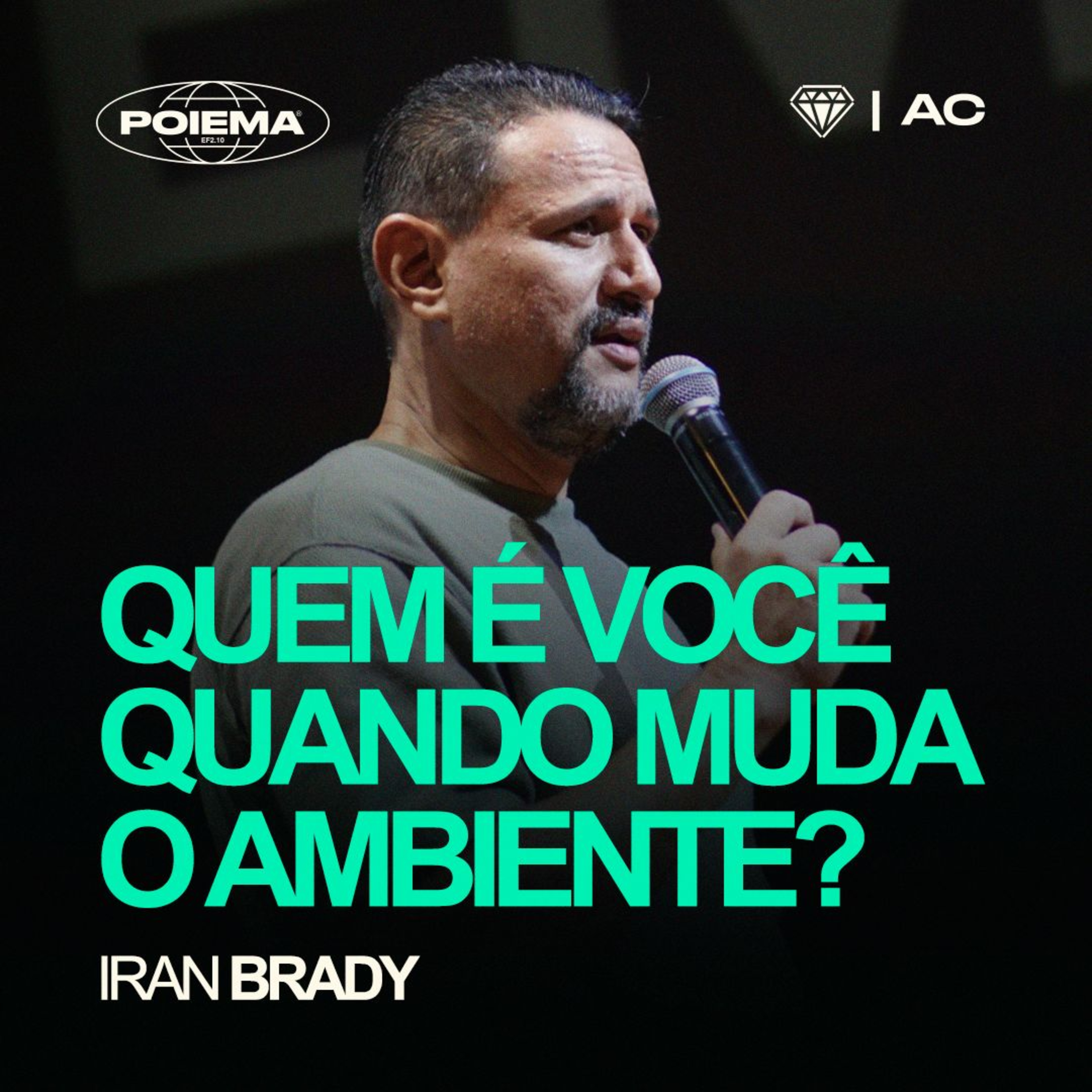 QUEM É VOCÊ QUANDO MUDA O AMBIENTE? - IRAN BRADY episode artwork