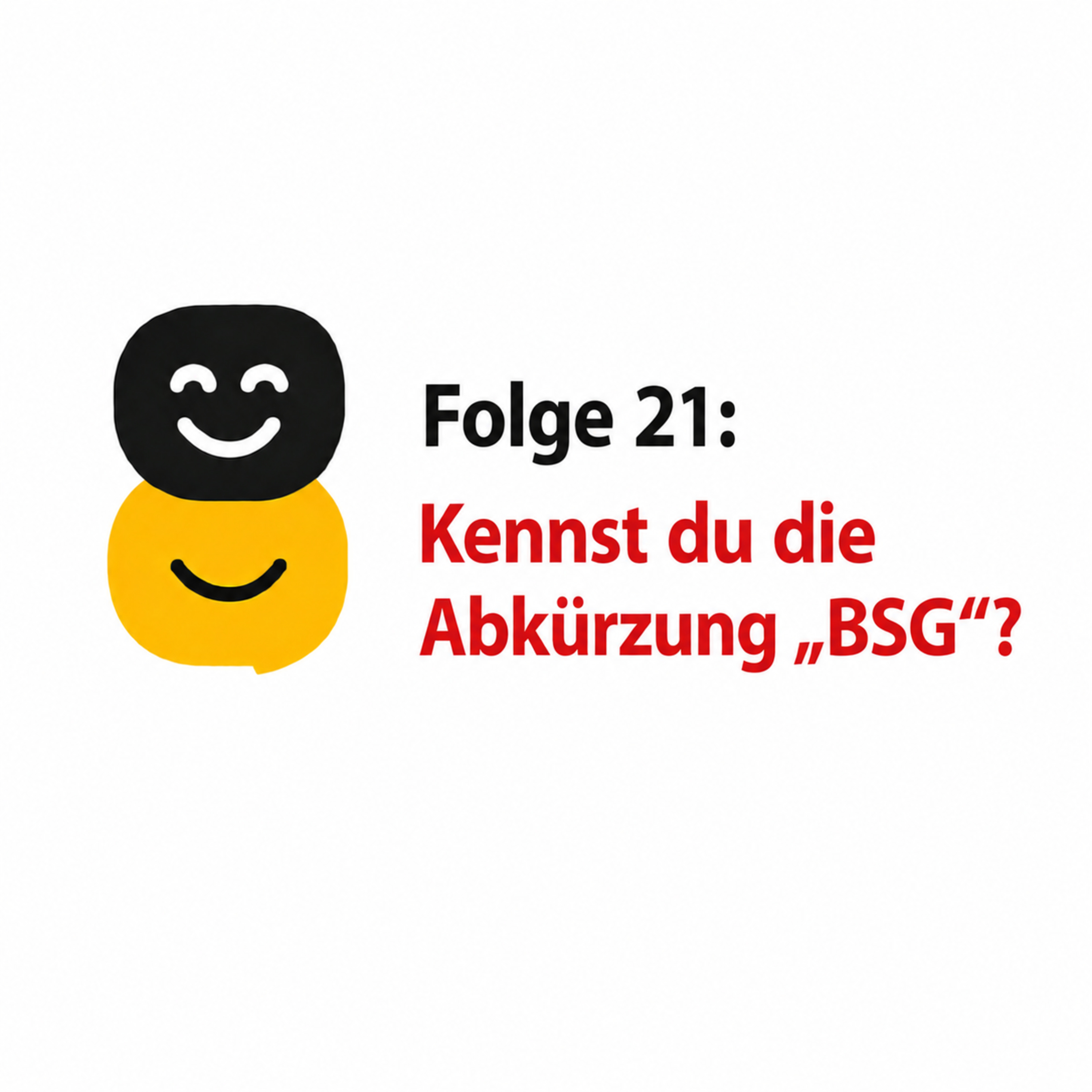Folge 21: Kennst du die Abkürzung „BSG“? episode artwork